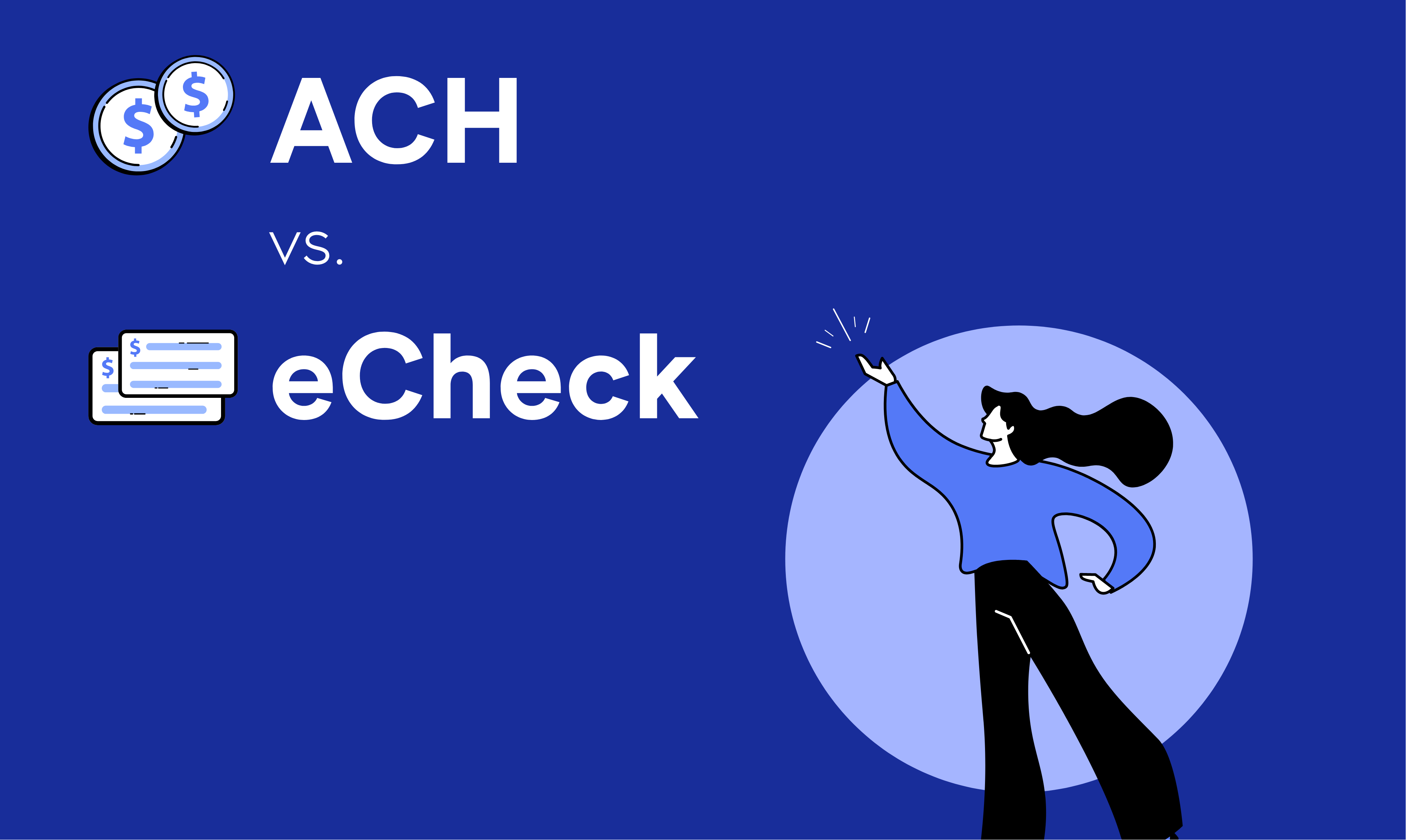 The Difference between ACH and eChecks