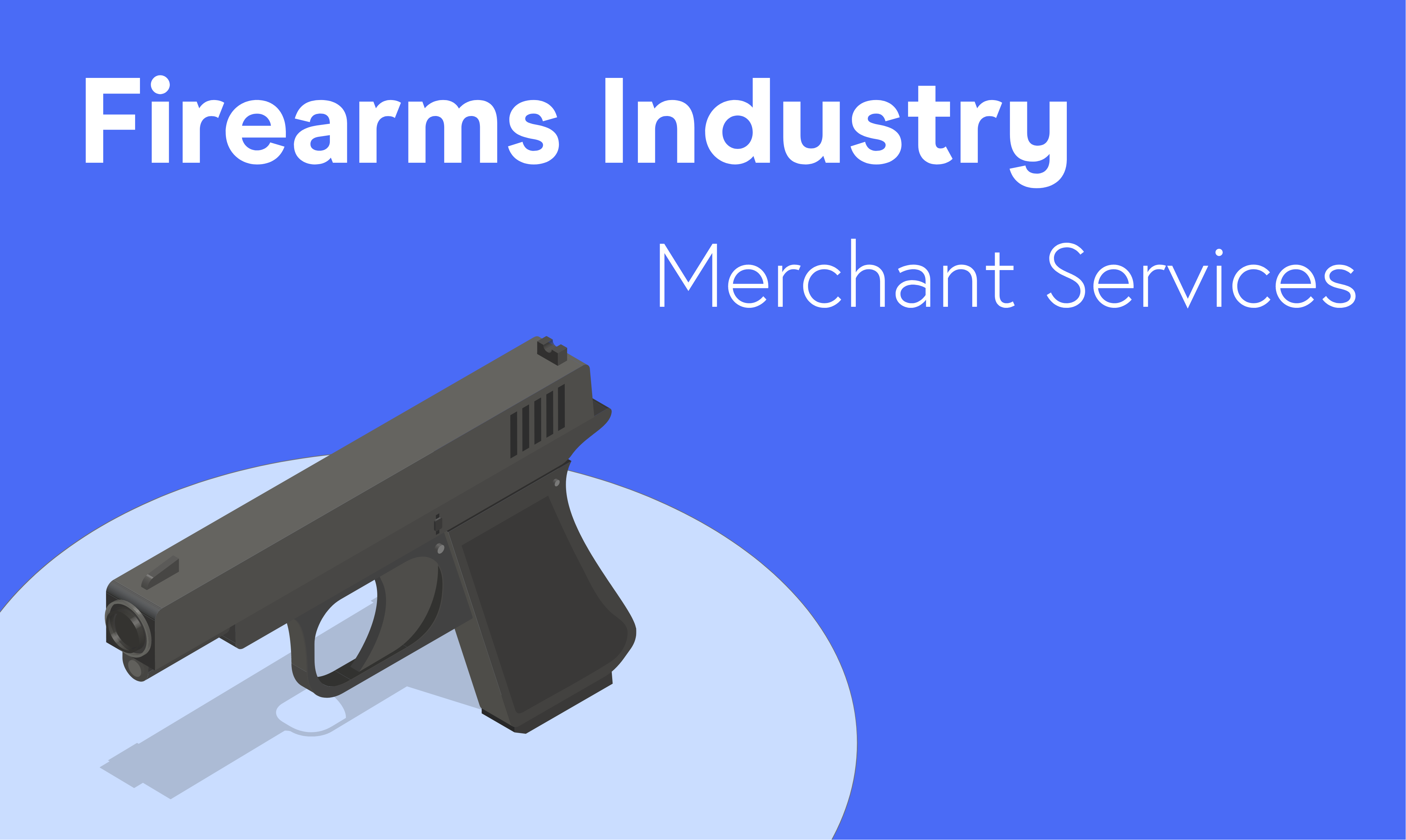 Tips to Find Your Firearms Business Merchant Provider