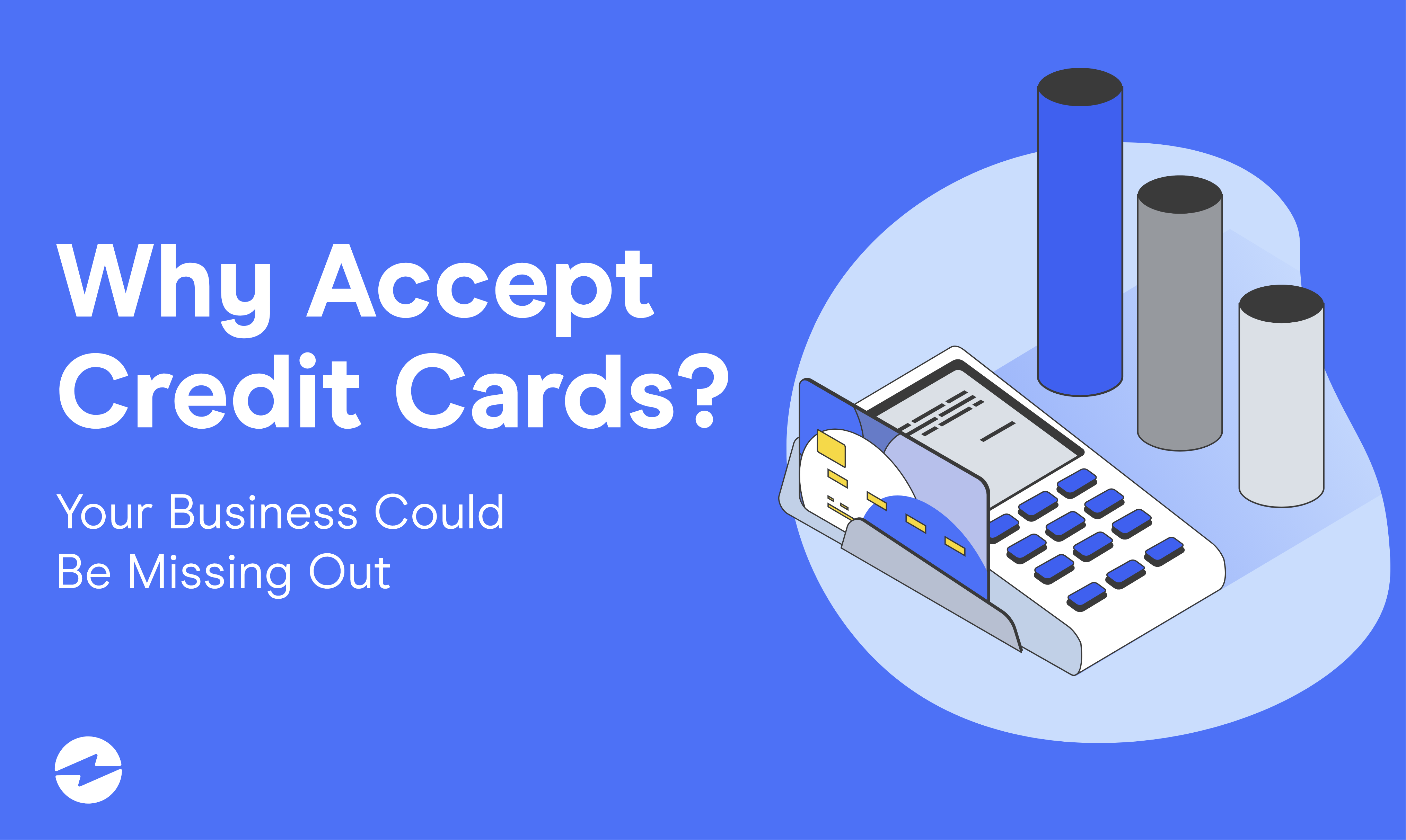 Why Should you accept credit cards