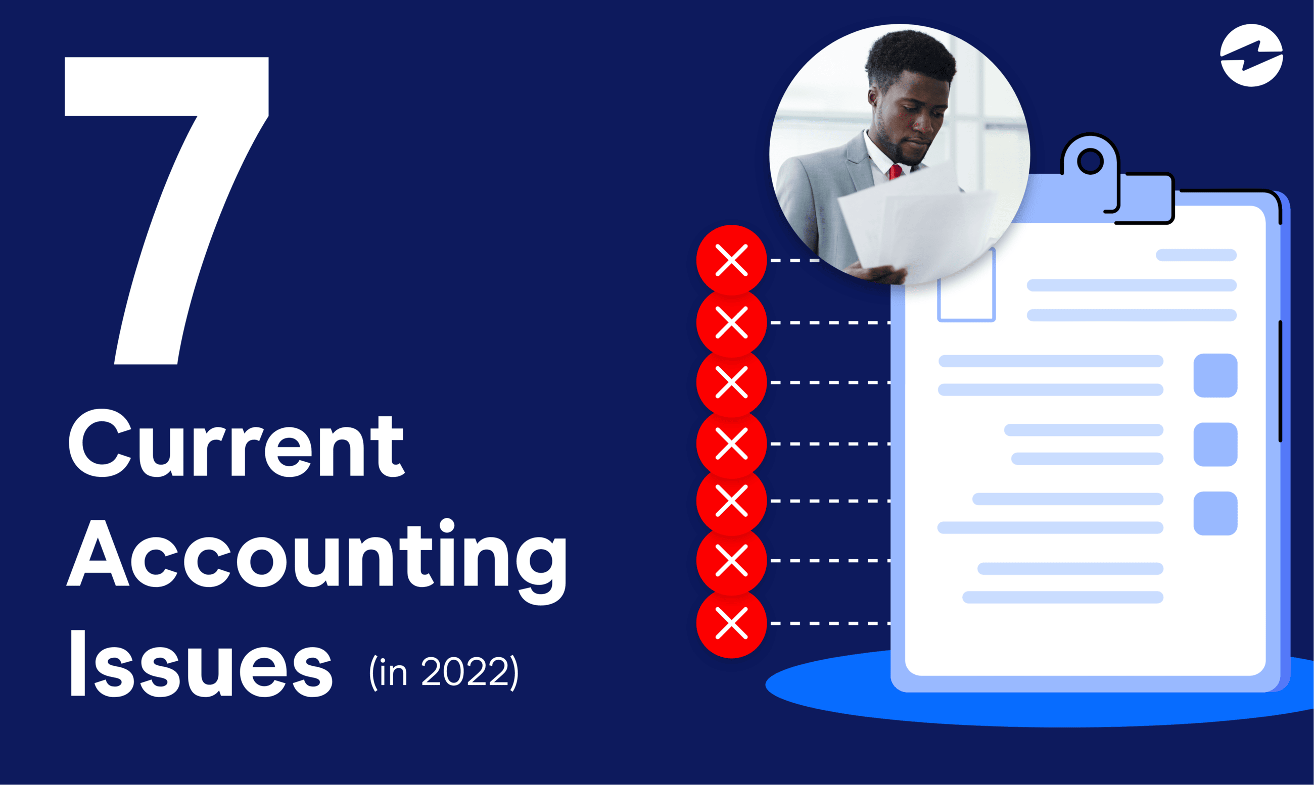 7 Current Accounting Issues in 2022