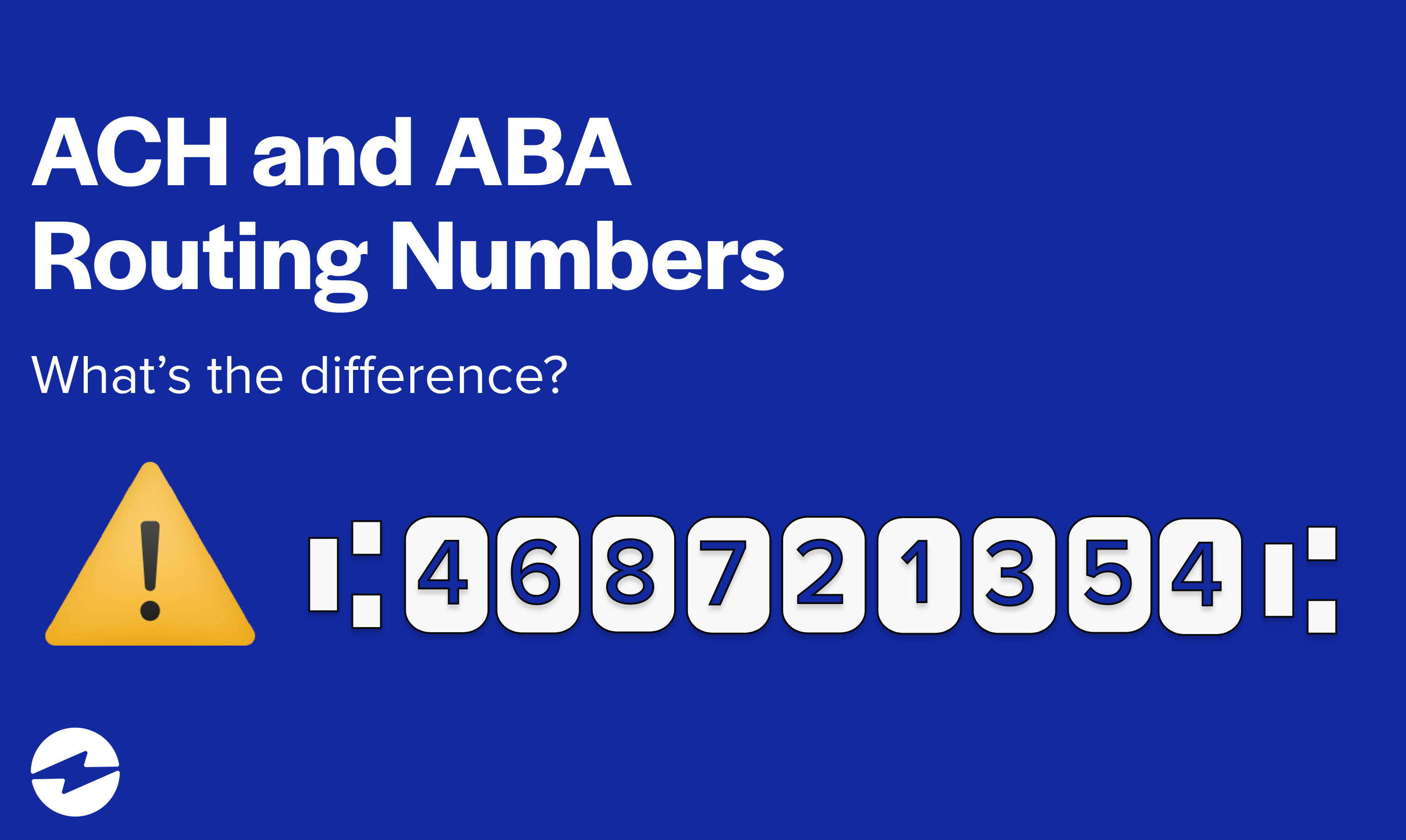 ACH and ABA routing numbers what’s the difference