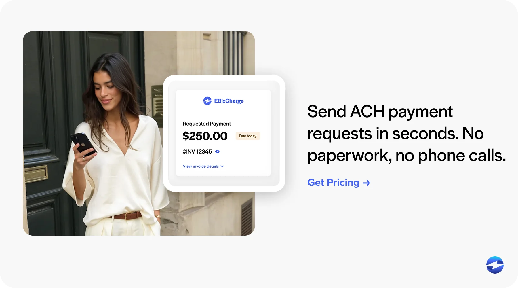 Send ACH payment requests in seconds. No paperwork, no phone calls.