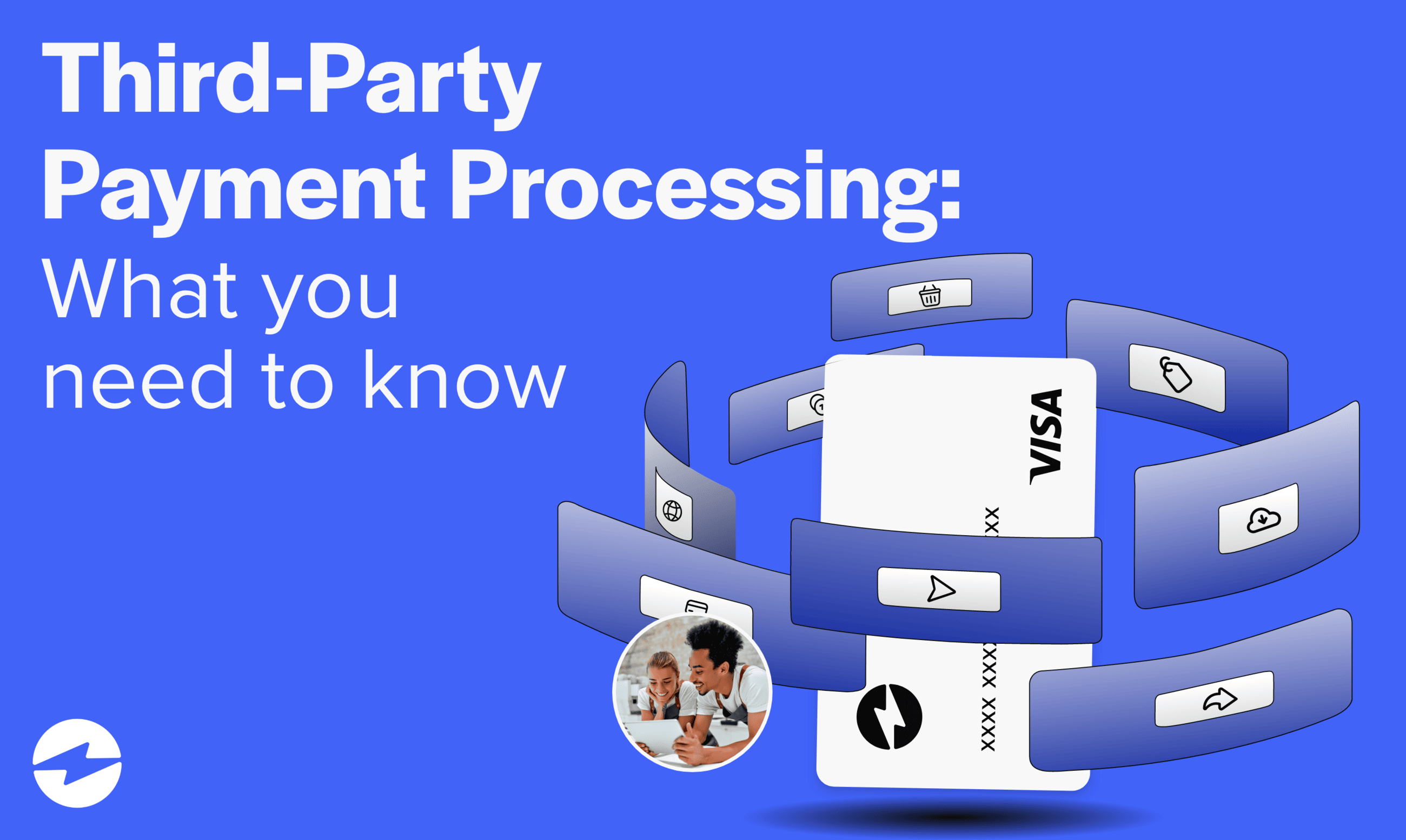 3rd Part Payment Processing: What you Need to Know