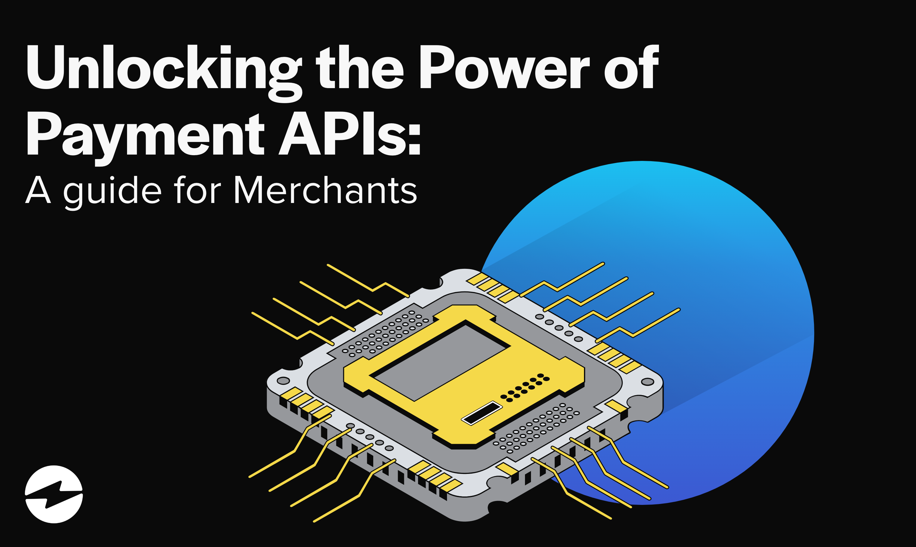 Unlocking the power of payment apis a guide for merchants