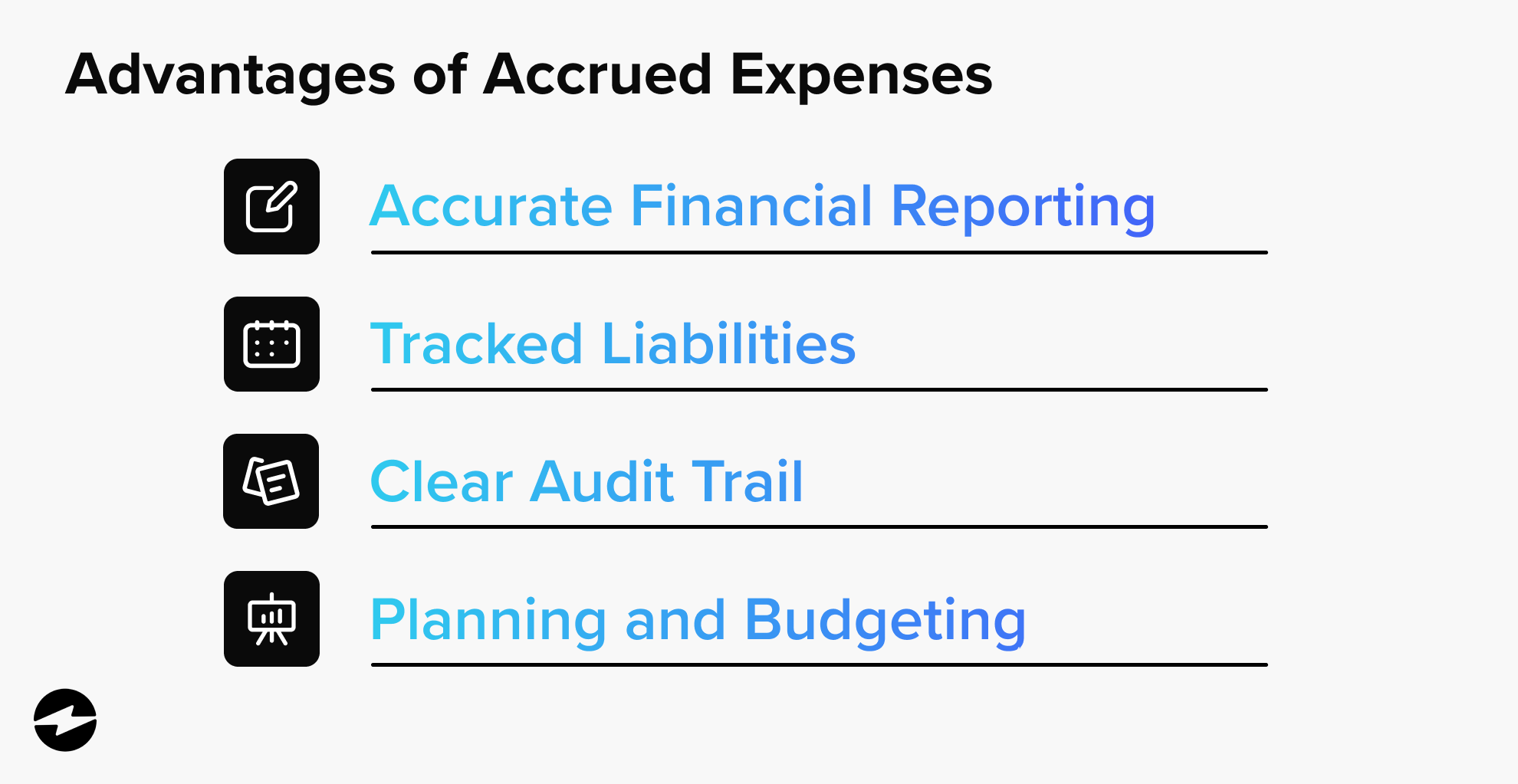 Advantages of accrued expenses