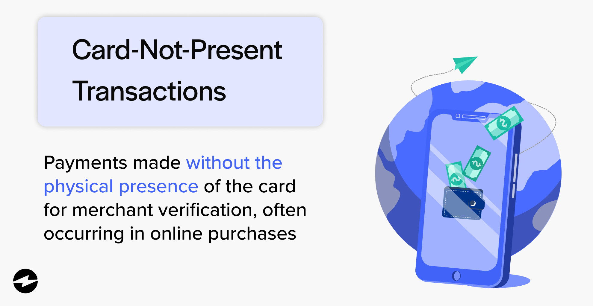 Card-not-present transactions definition 