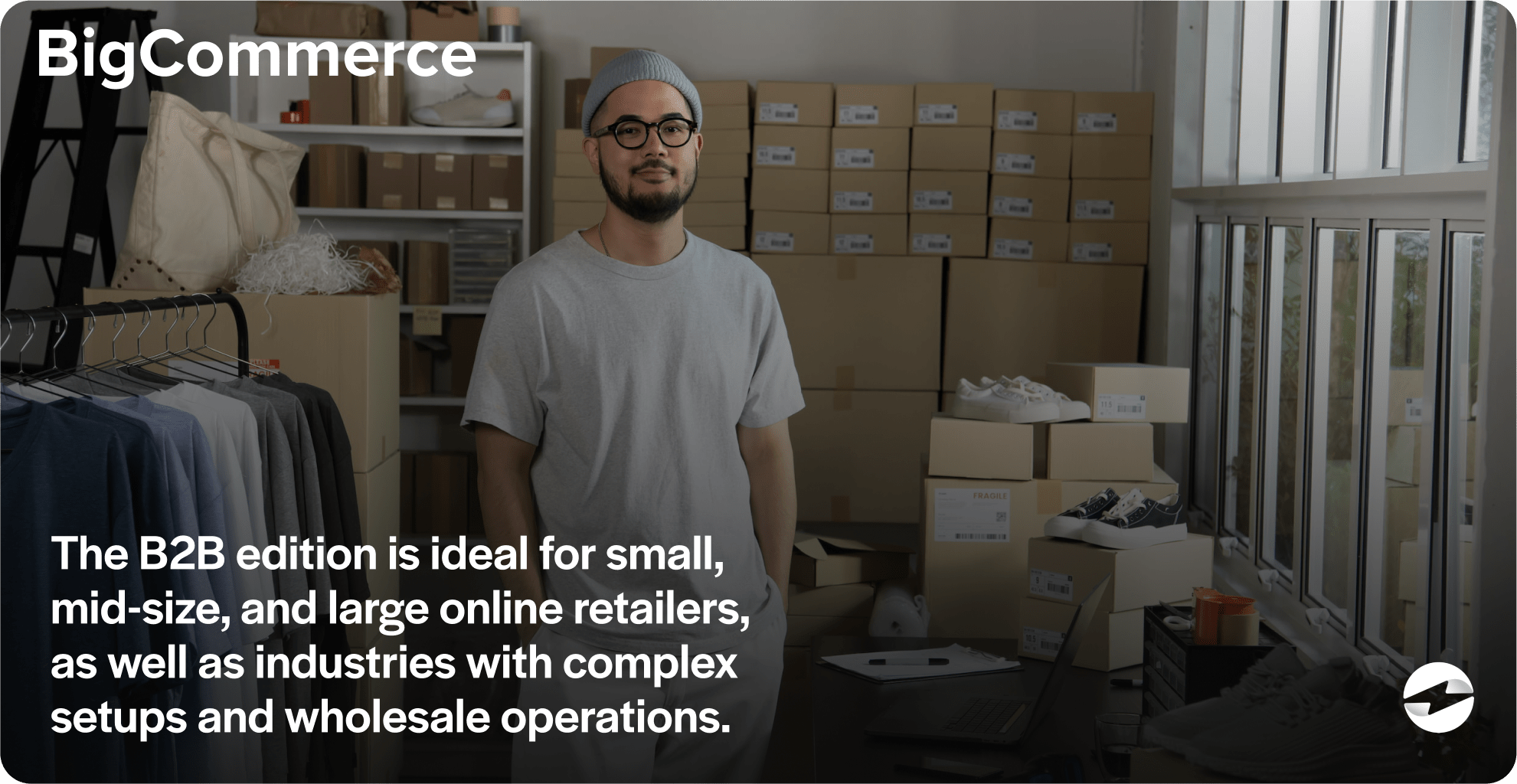 Which businesses benefit from BigCommerce for B2B?