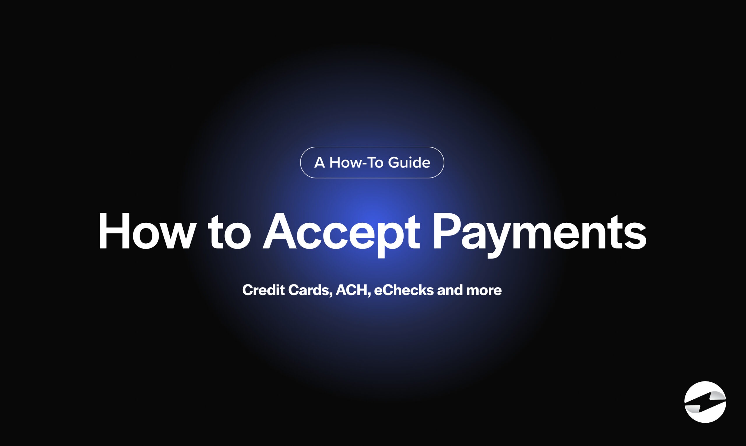 How to Accept Payments Online: Credit Cards, ACH, eChecks and more