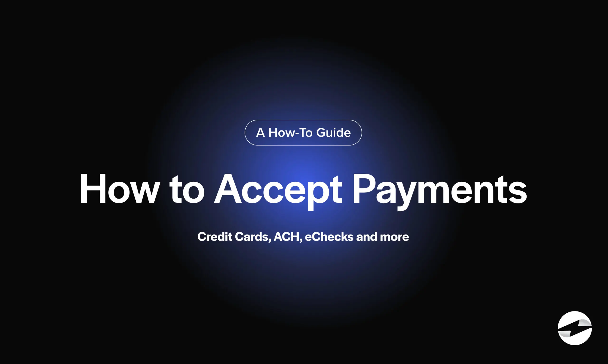 How to Accept Payments Online: Credit Cards, ACH, eChecks and more