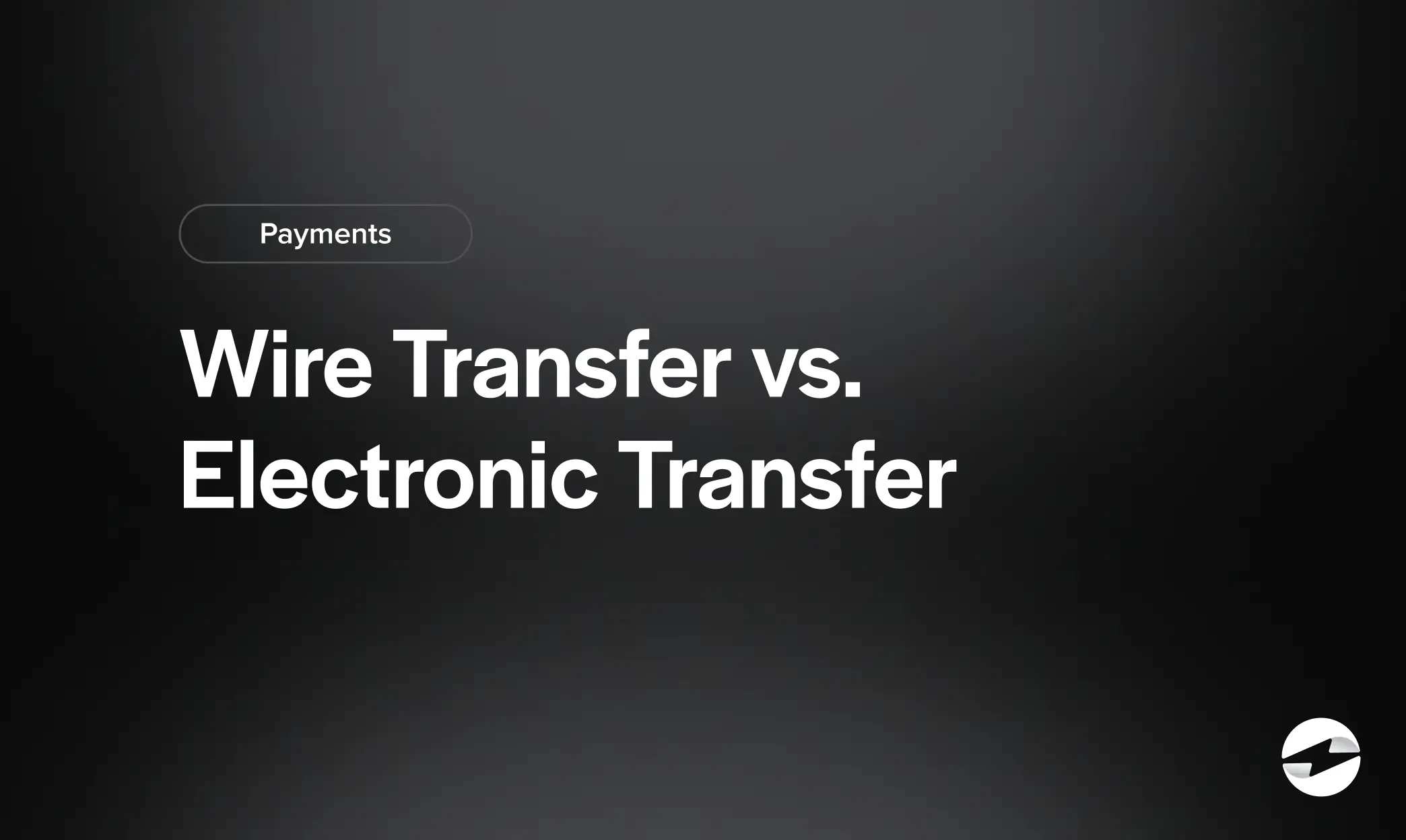 Wire Transfer vs. Electronic Transfer