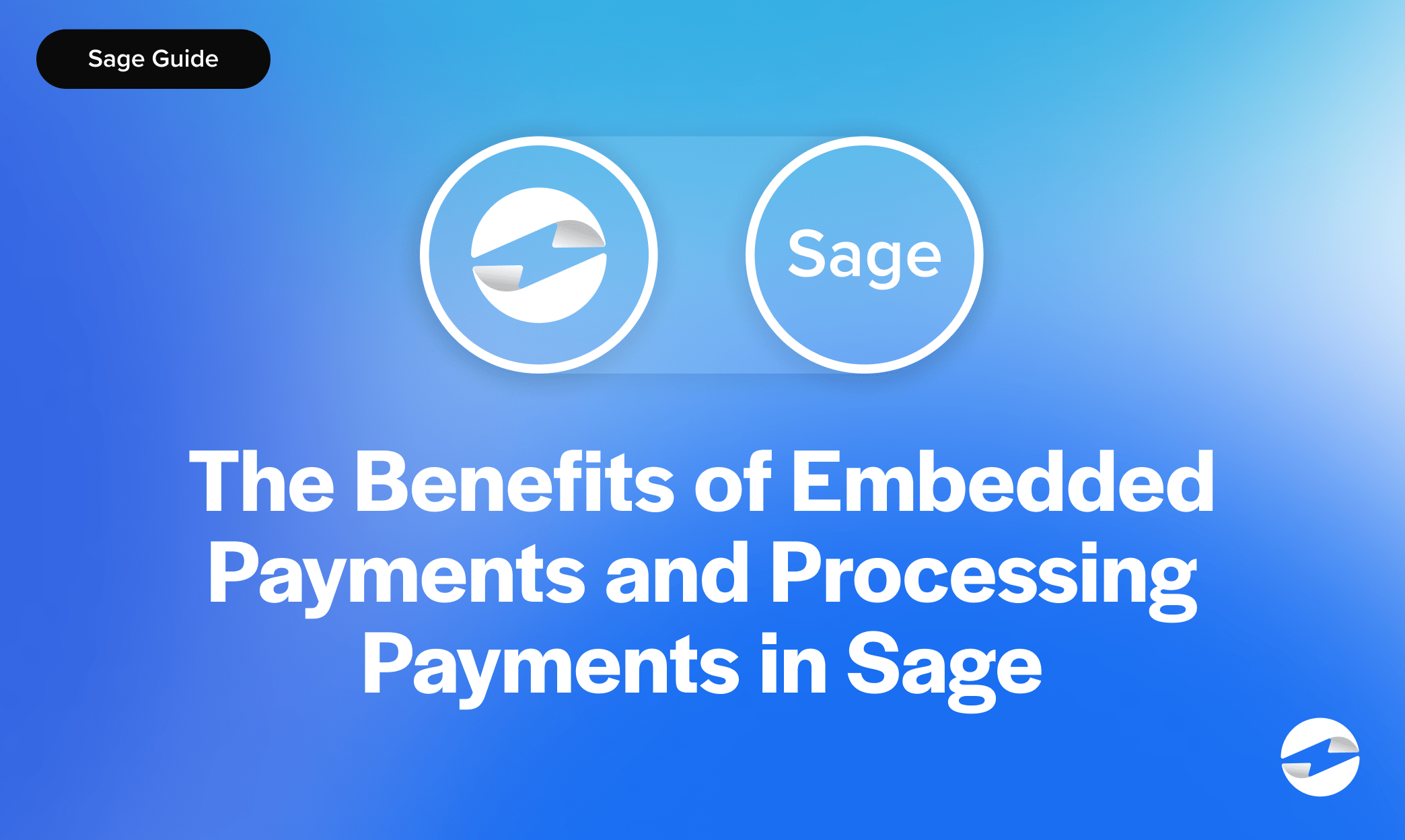 The Benefits of Embedded Payments and Processing Payments in Sage