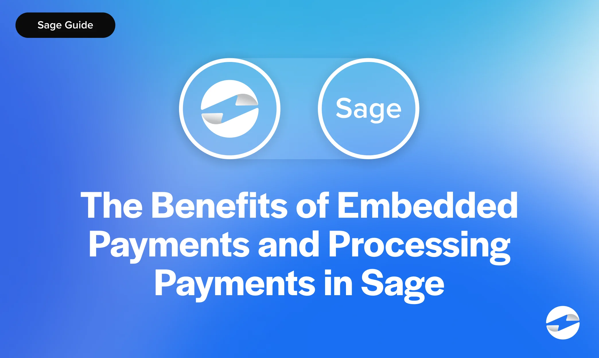 The Benefits of Embedded Payments and Processing Payments in Sage
