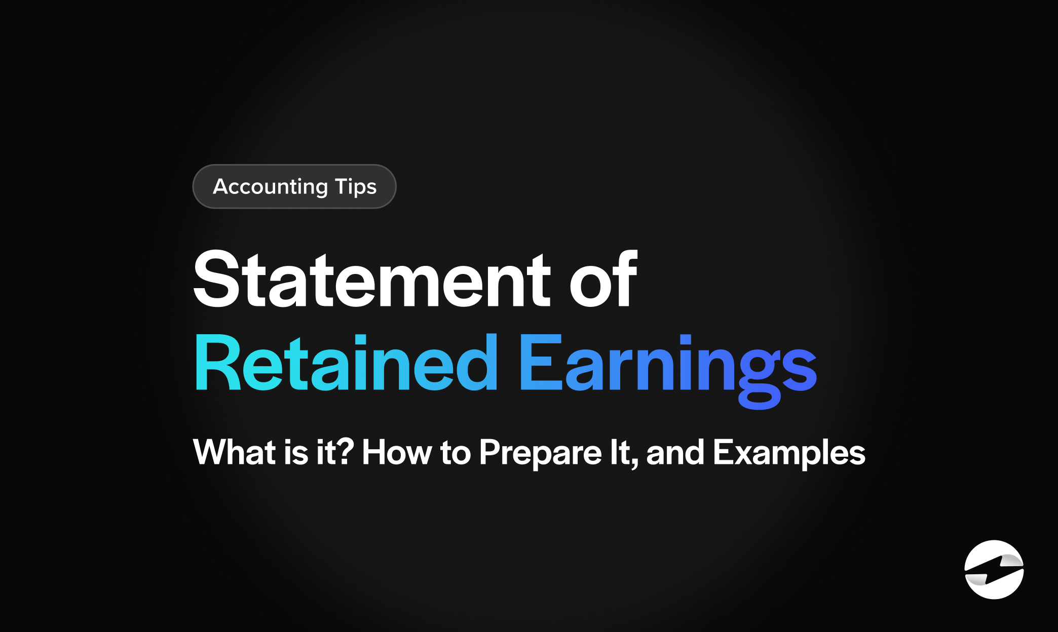 Statement of Retained Earnings: What is it? How to Prepare It And Examples