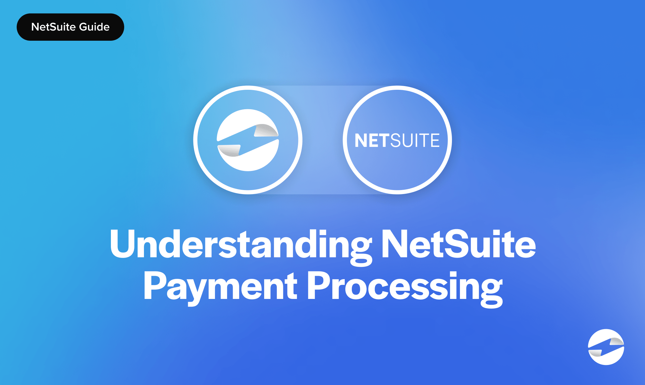 understanding netsuite payment processing
