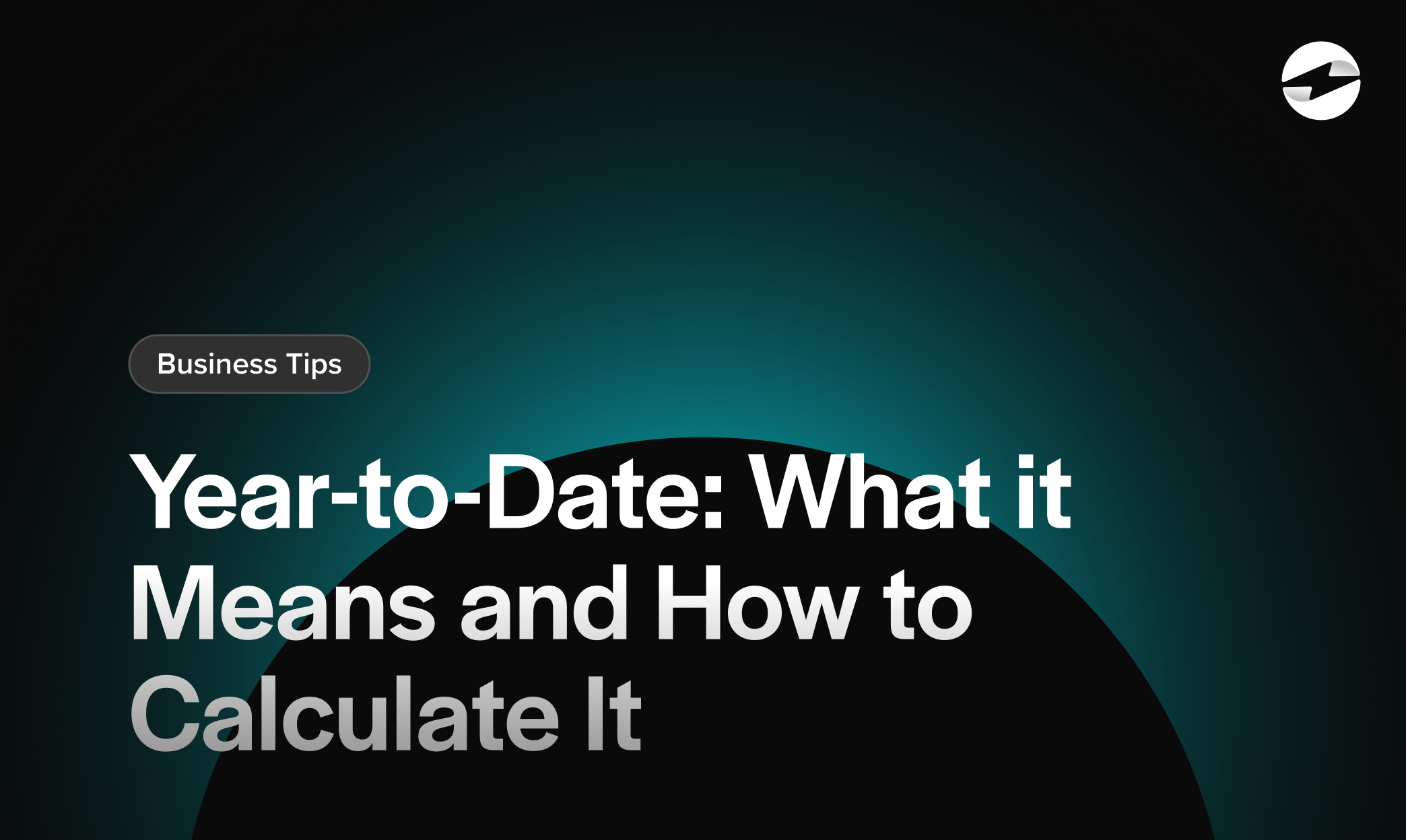 Year-to-Date: What it Means and How to Calculate It