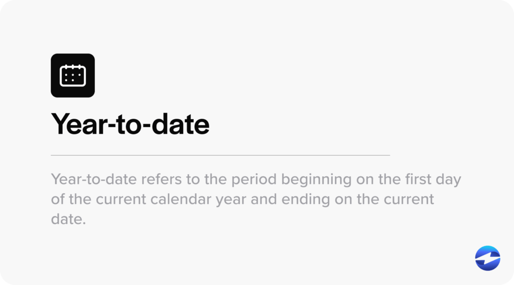 Year-to-Date: What it Means and How to Calculate It