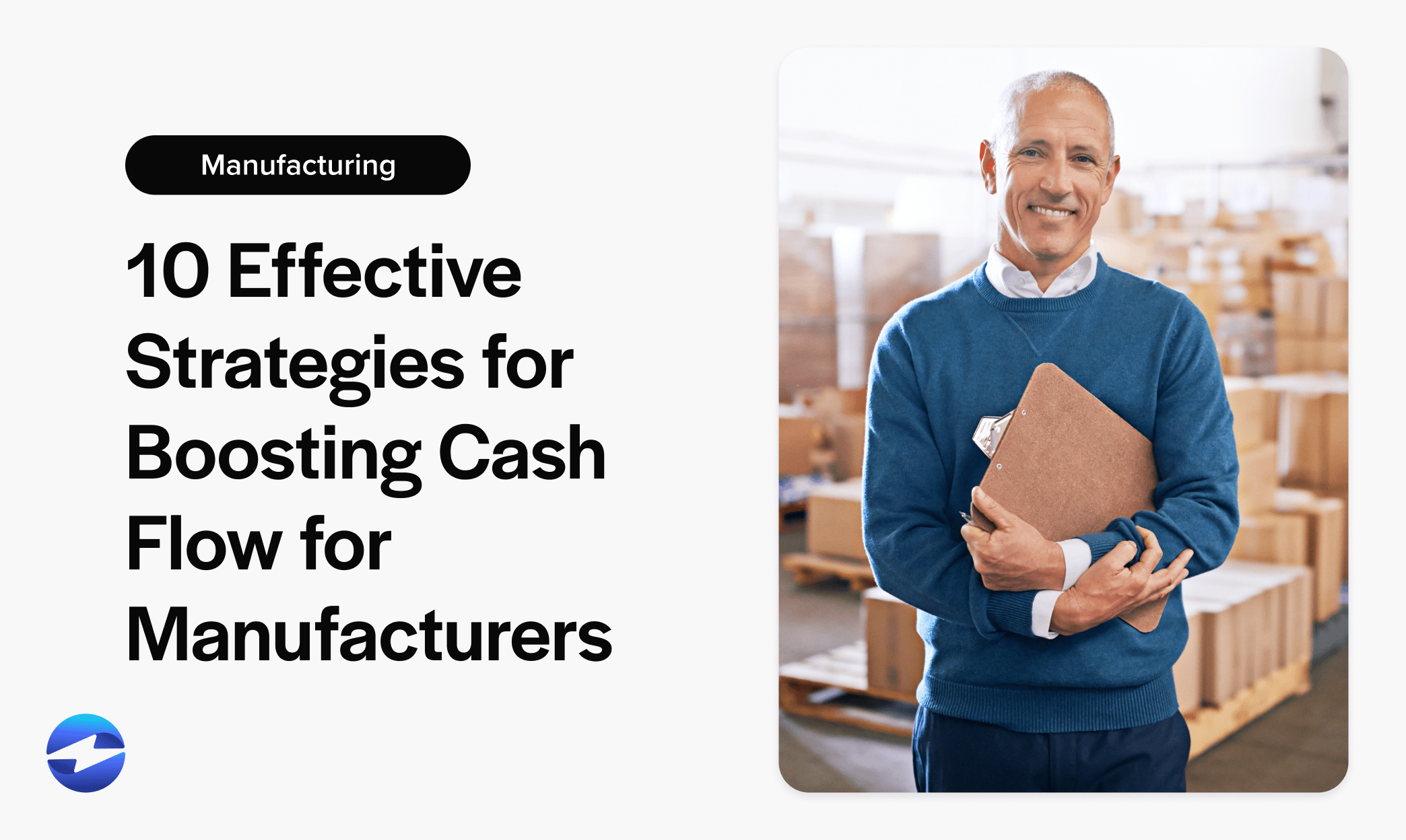 10 Effective Strategies for Boosting Cash Flow for Manufacturers