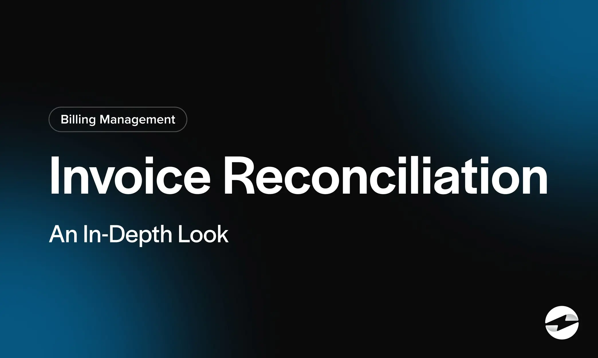 Invoice Reconciliation: An In-Depth Look