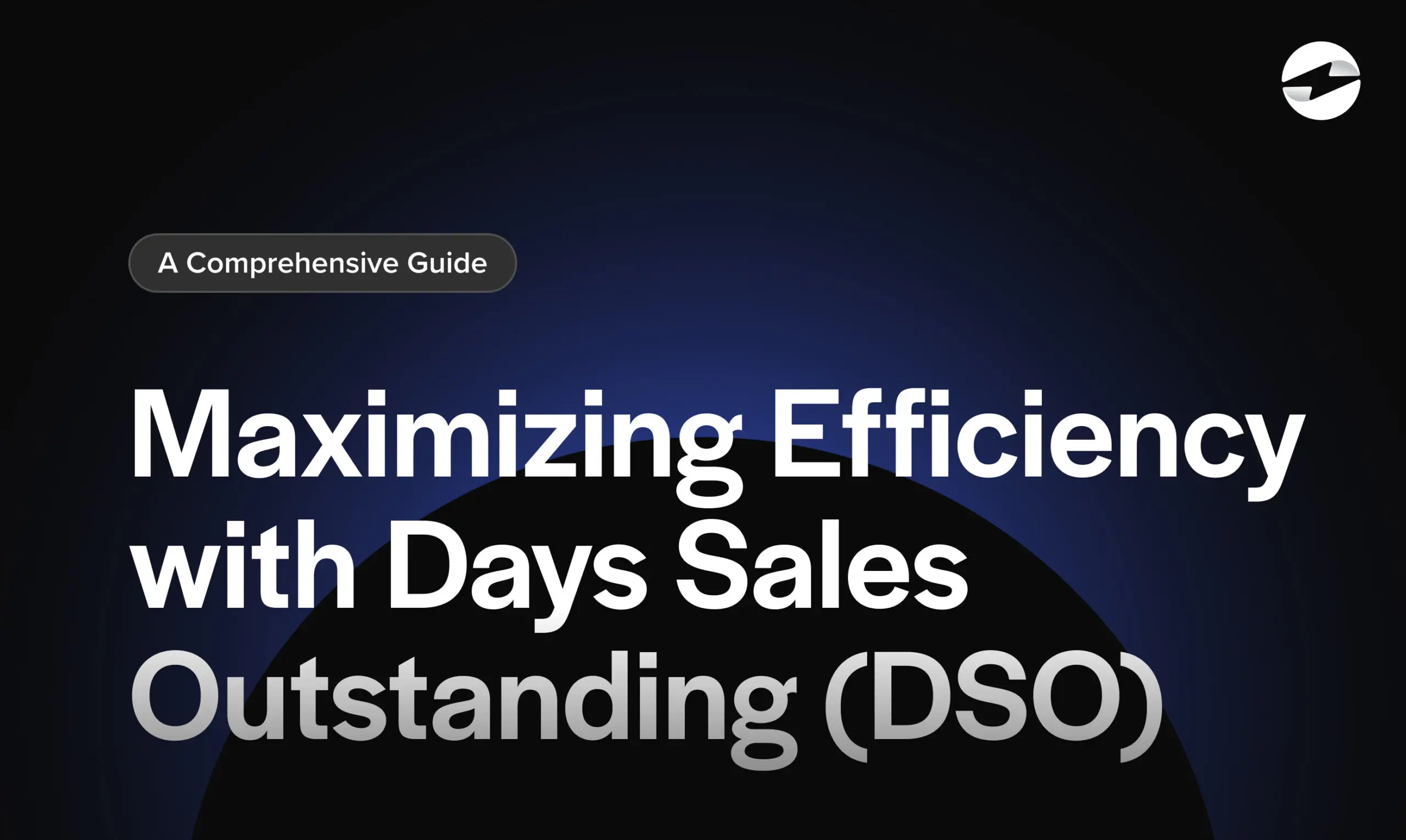 Maximizing-DSO Maximizing Efficiency with Days Sales Outstanding (DSO): A Comprehensive Guide