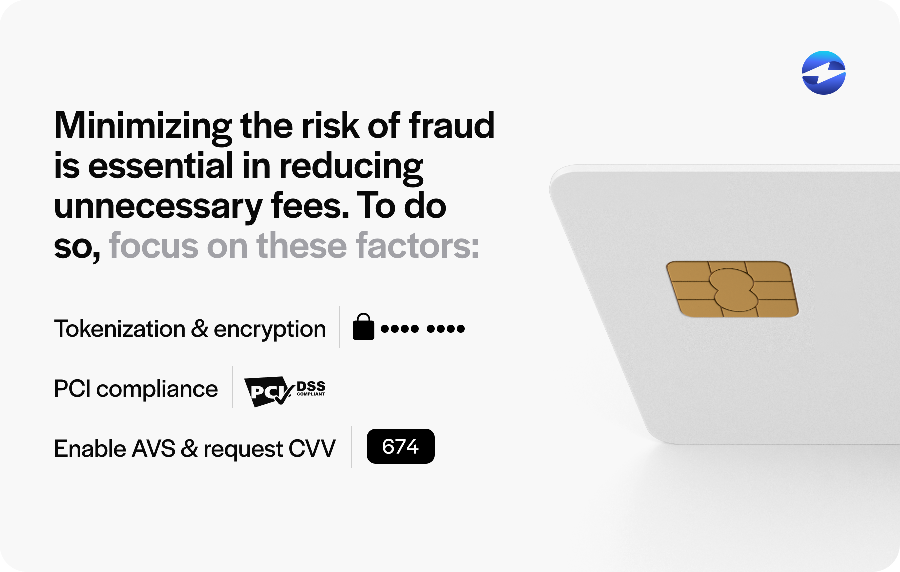 Minimizing the risk of fraud