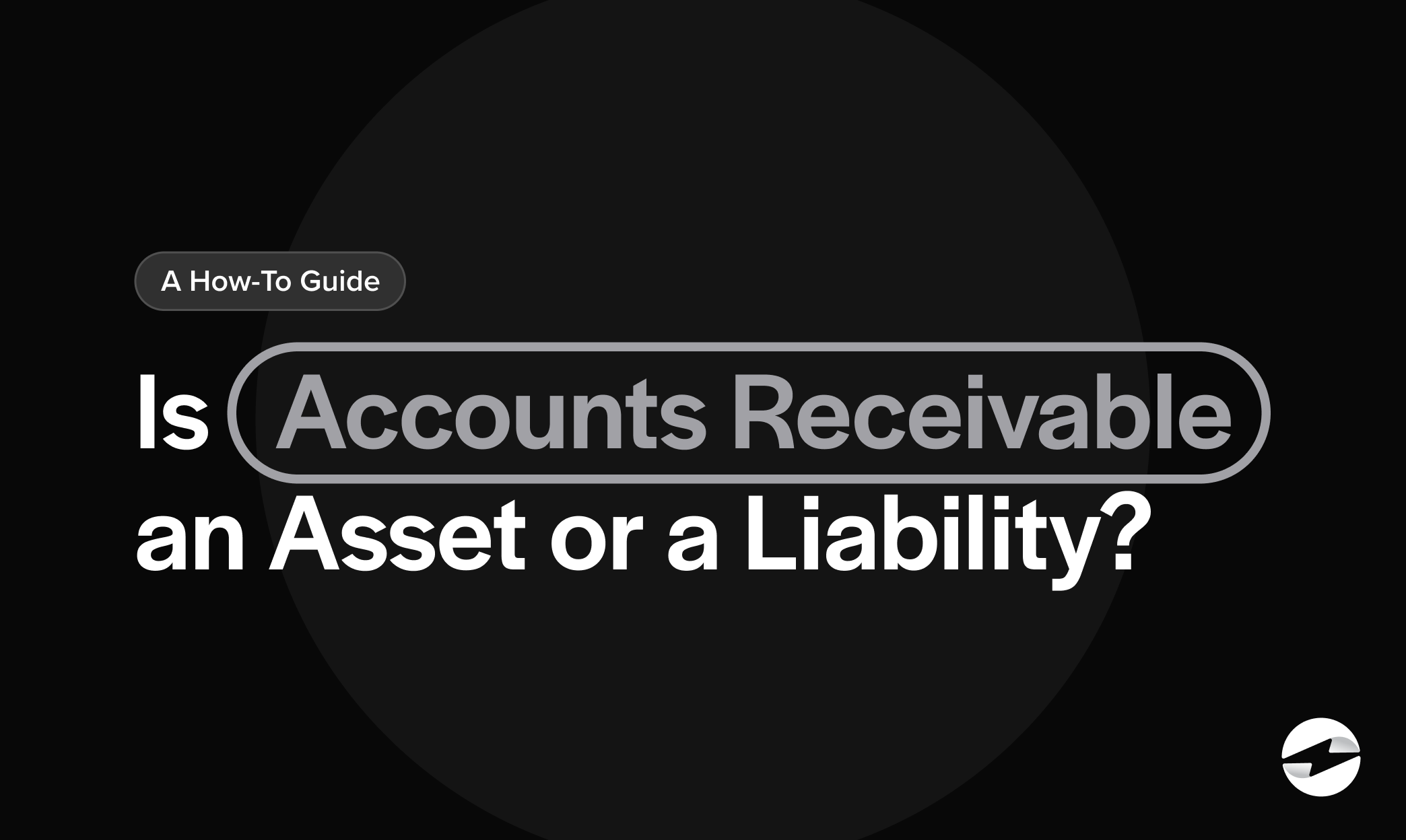 Is Accounts Receivable an Asset or a Liability?