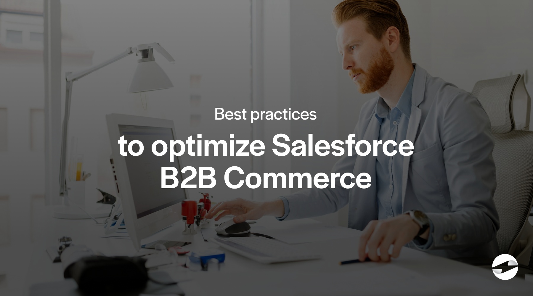 best practices to optimize salesforce b2b commerce