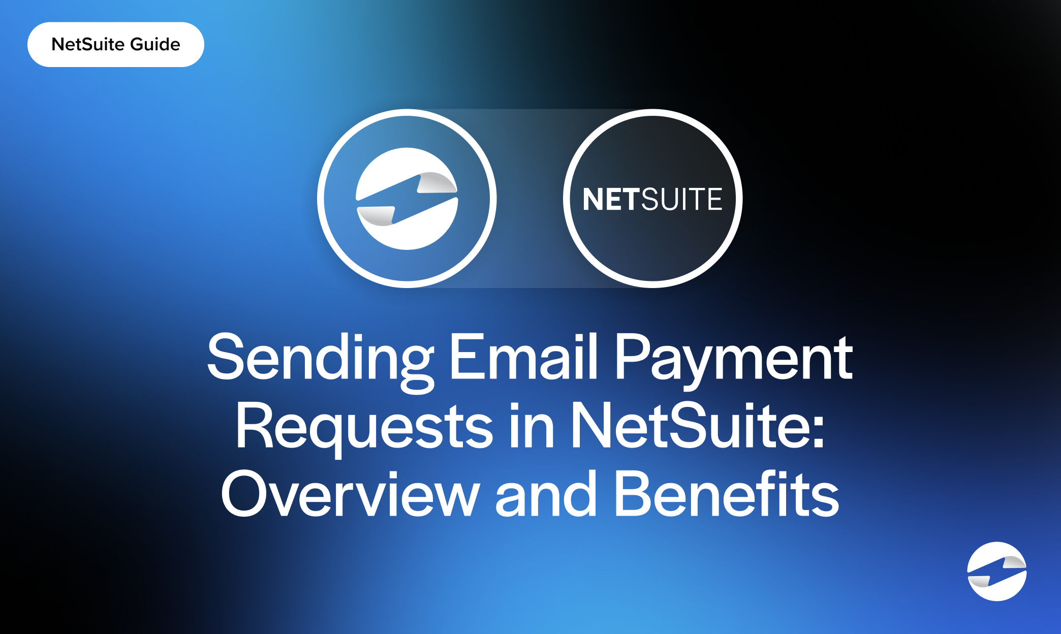 Sending Email Payment Requests in NetSuite- Overview and Benefits