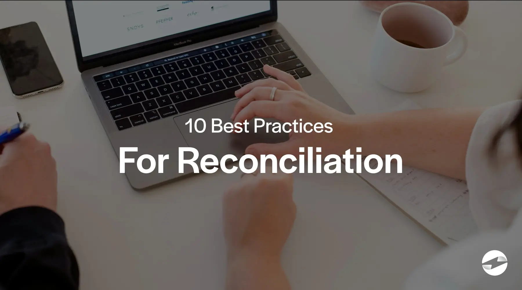 10 best practices for Reconciliation