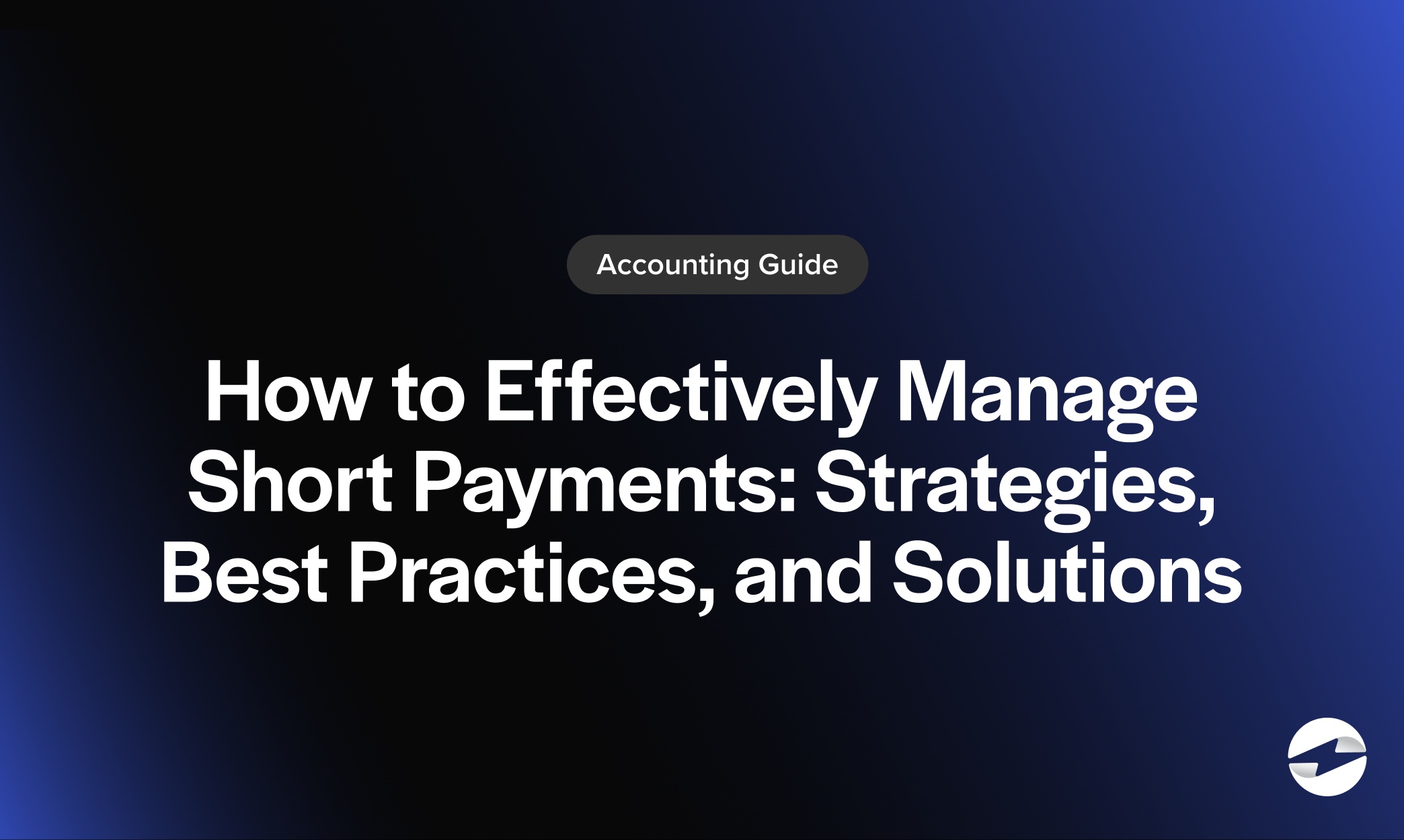 How to Effectively Manage Short Payments- Strategies, Best Practices, and Solutions