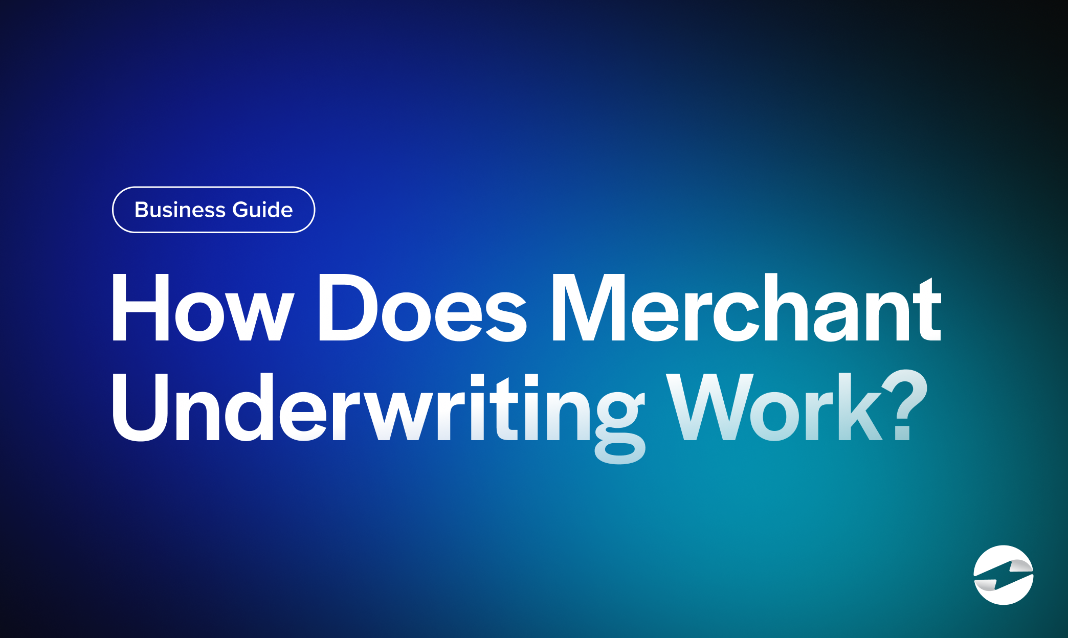 how does merchant underwriting work