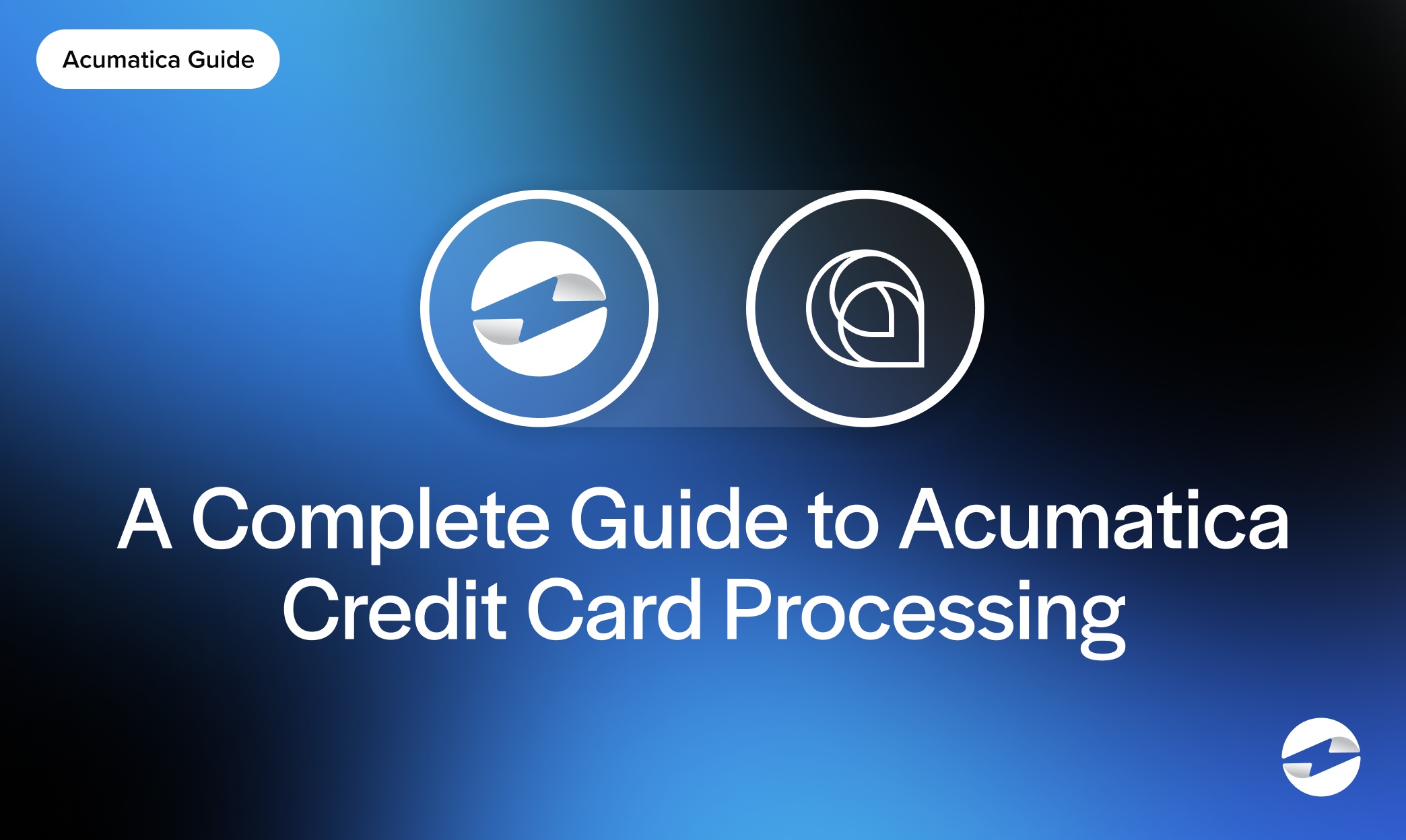 A Complete Guide to Acumatica Credit Card Processing