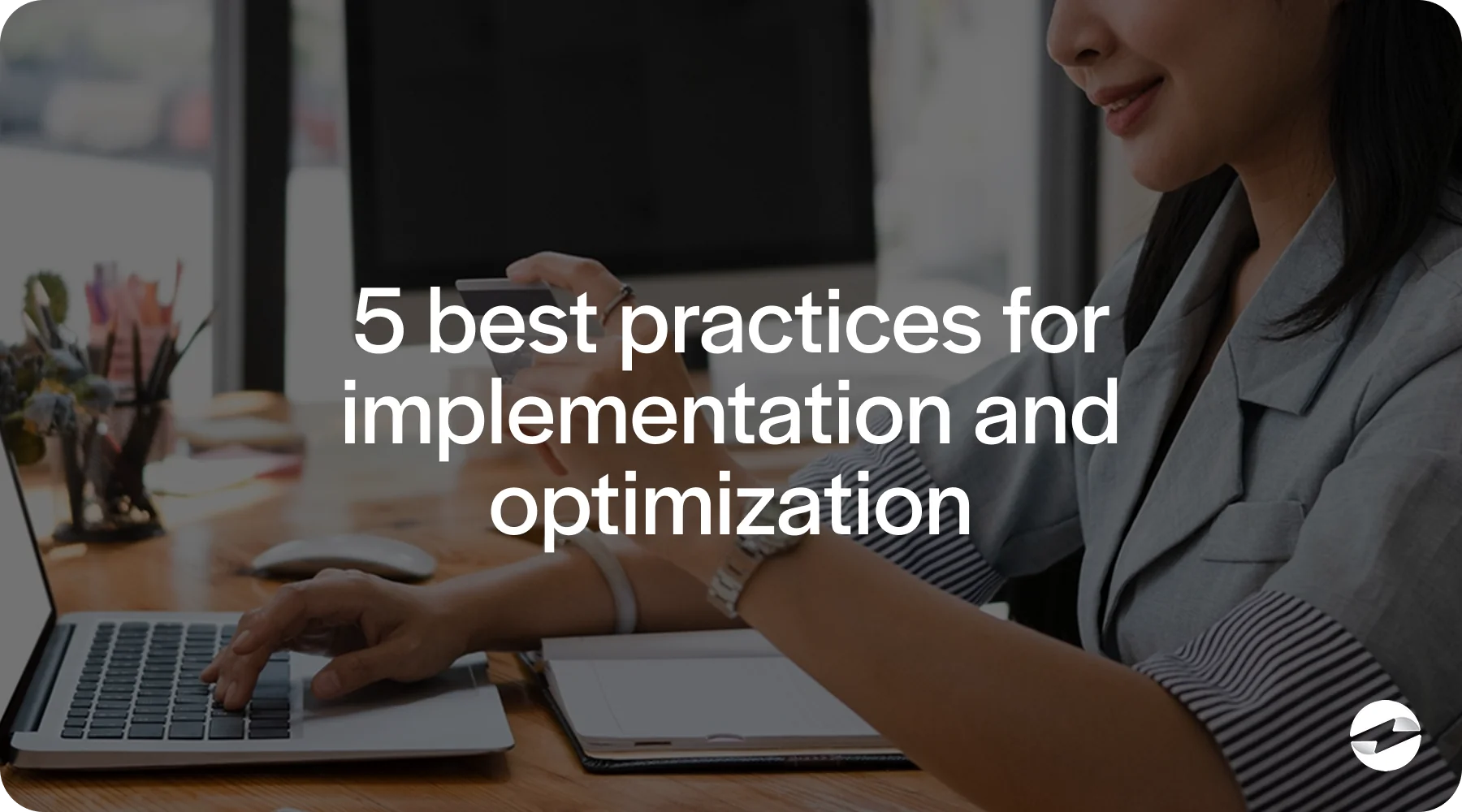 best practices for implementation