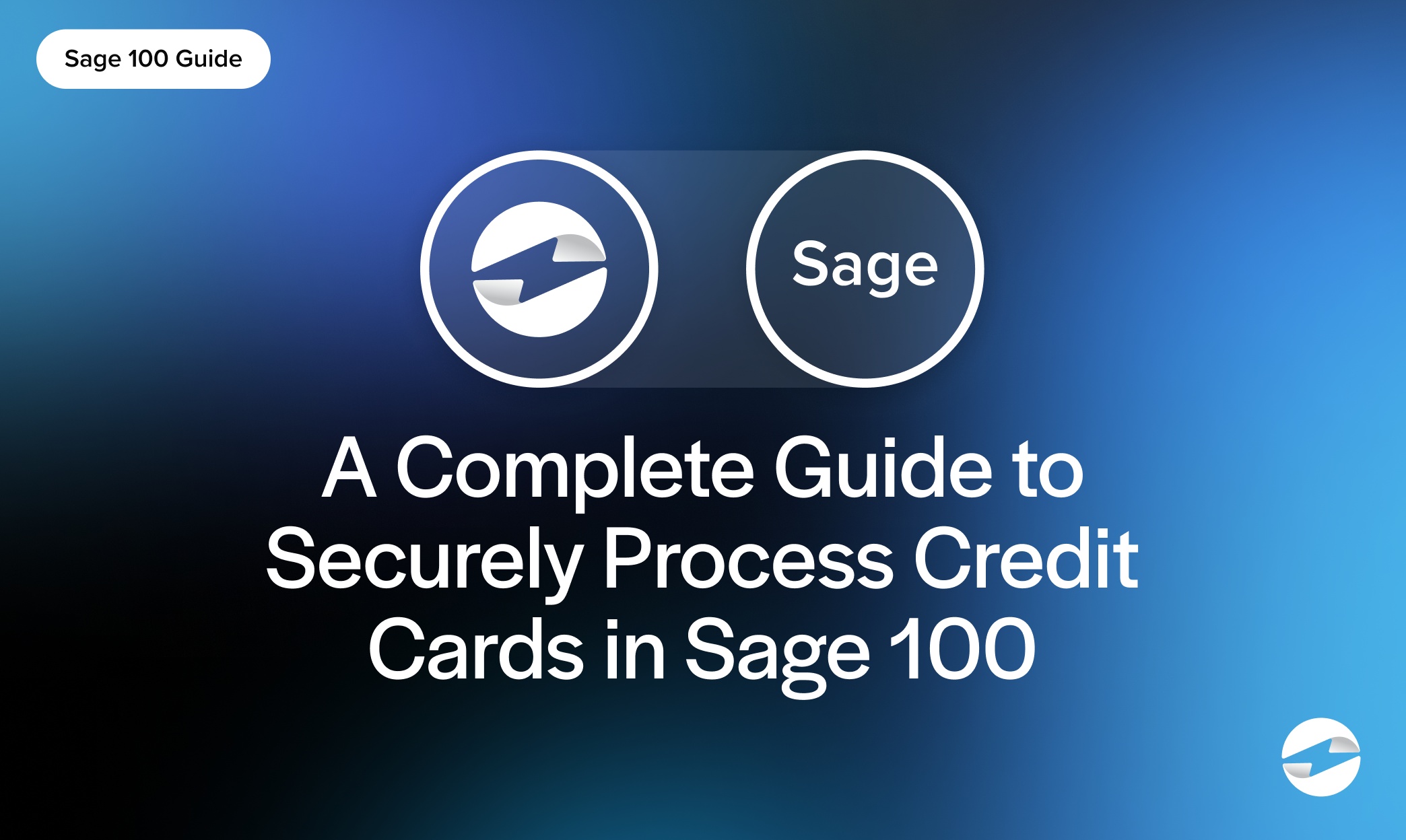 A Complete Guide to Securely Process Credit Cards in Sage 100