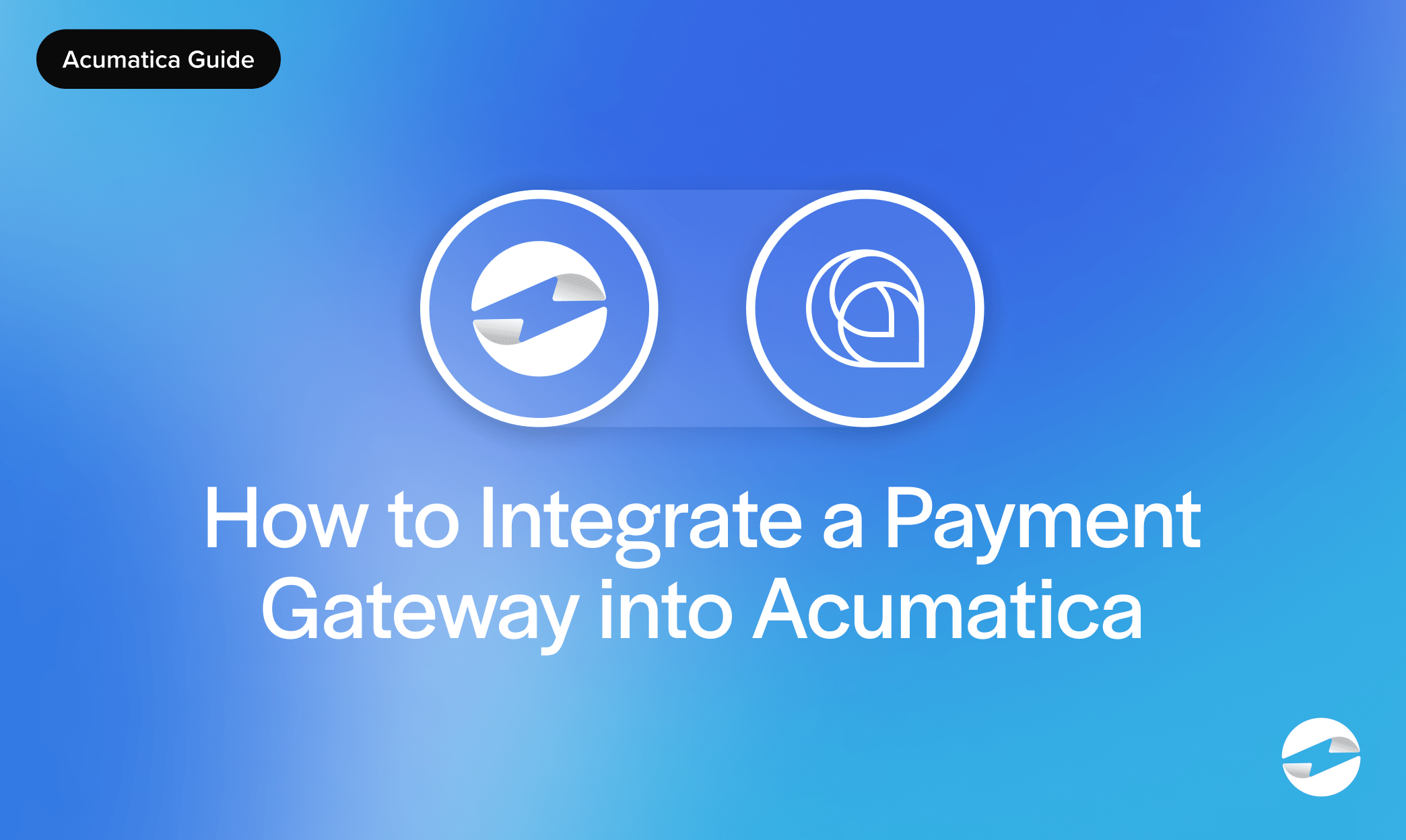 How to Integrate a Payment Gateway into Acumatica