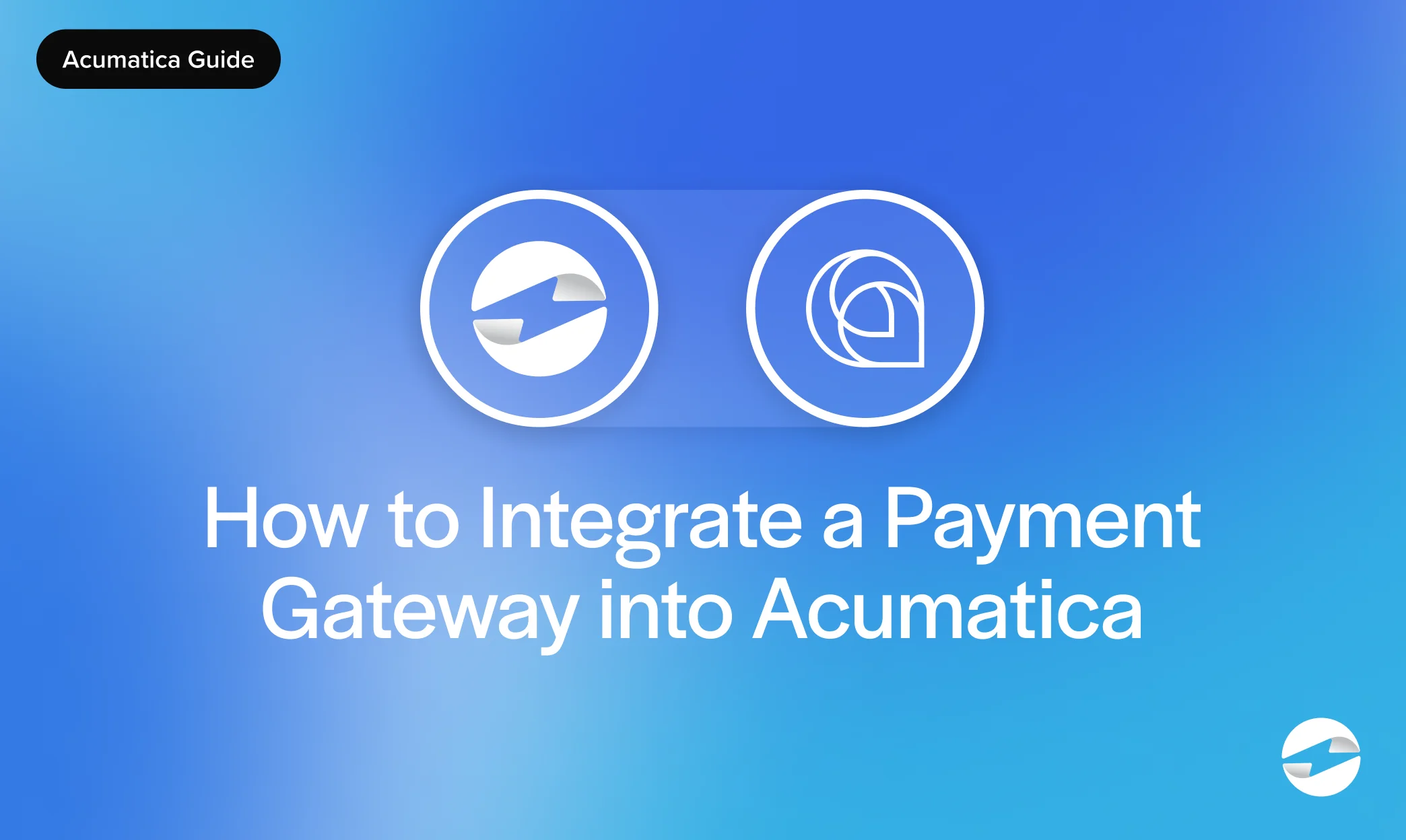 How to Integrate a Payment Gateway into Acumatica