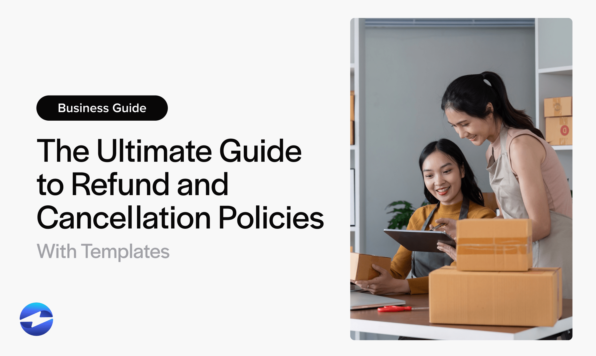 The Ultimate Guide to Refund and Cancellation Policies