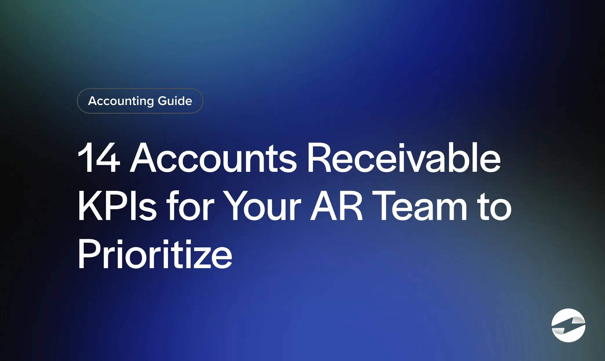 14 Accounts Receivable KPIs For Your AR Team to Prioritize