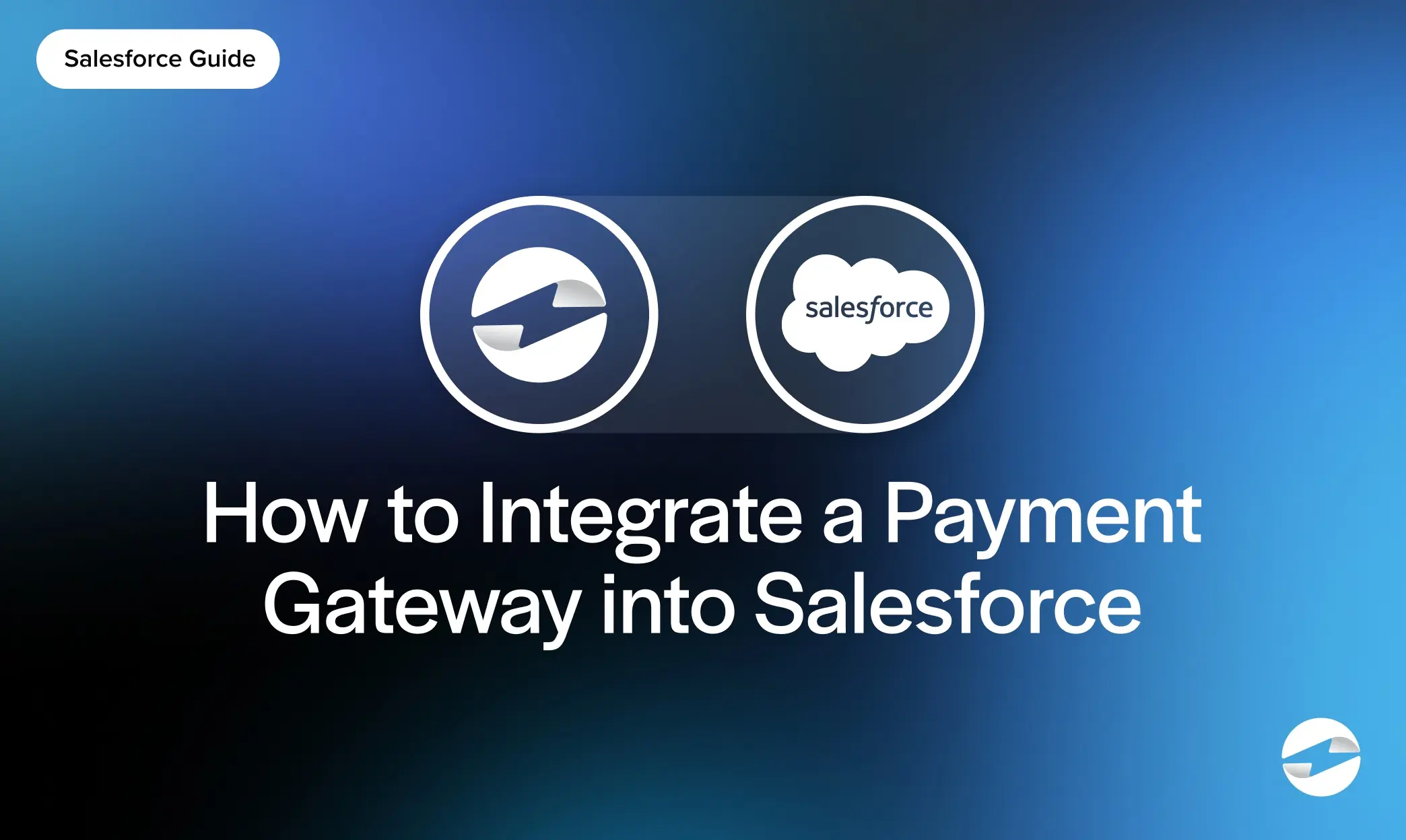 How To Integrate a Payment Gateway into Salesforce