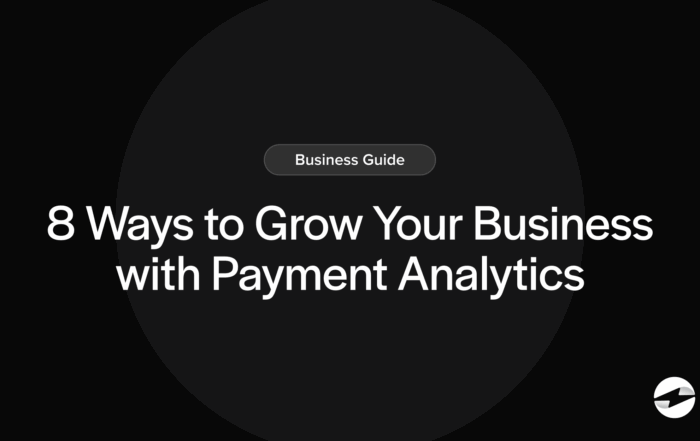 8 Ways to Grow Your Business with Payment Analytics