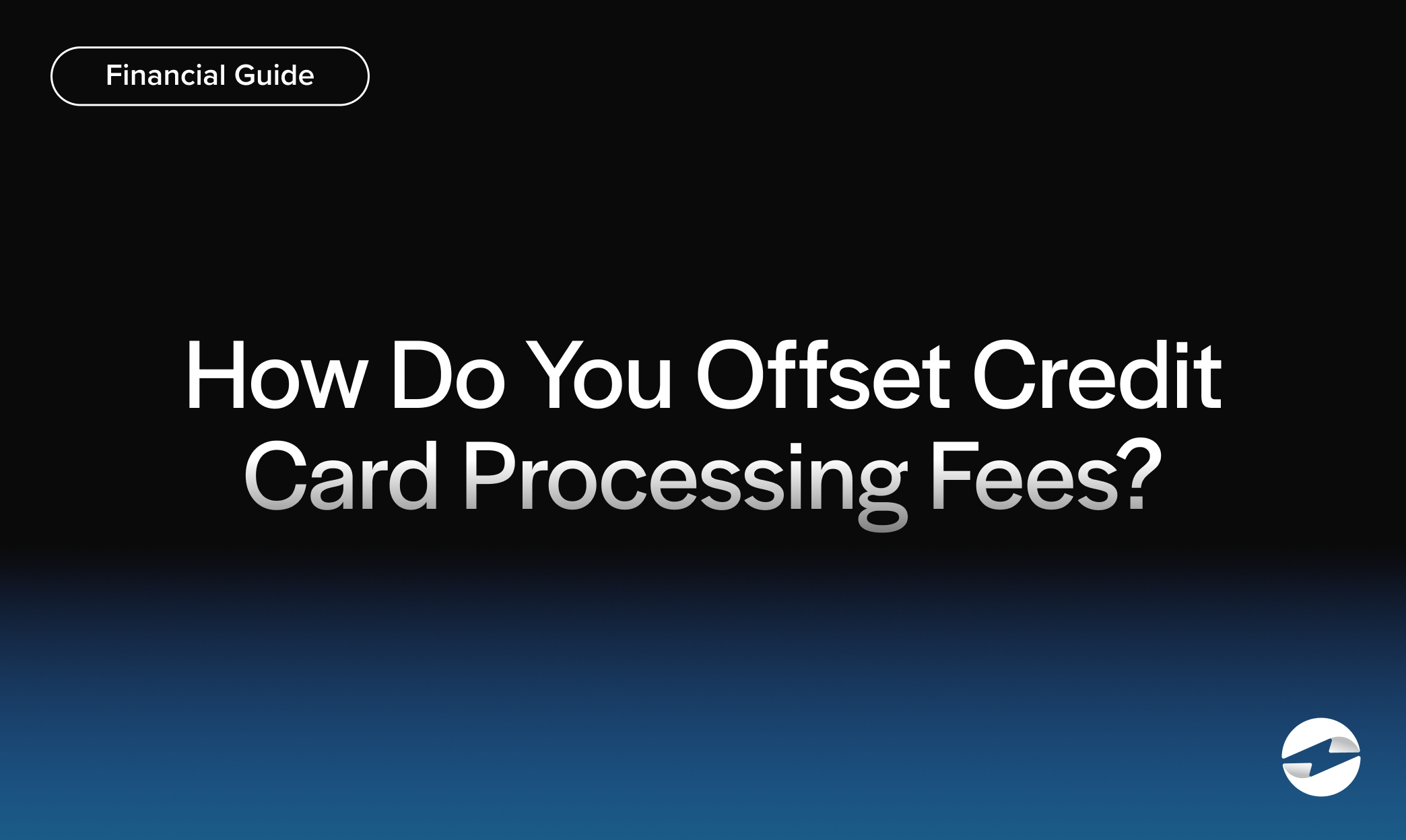 How Do You Offset Credit Card Processing Fees_