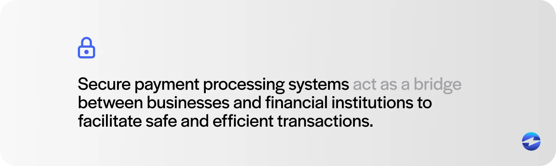 secure payment processing acts as a bridge
