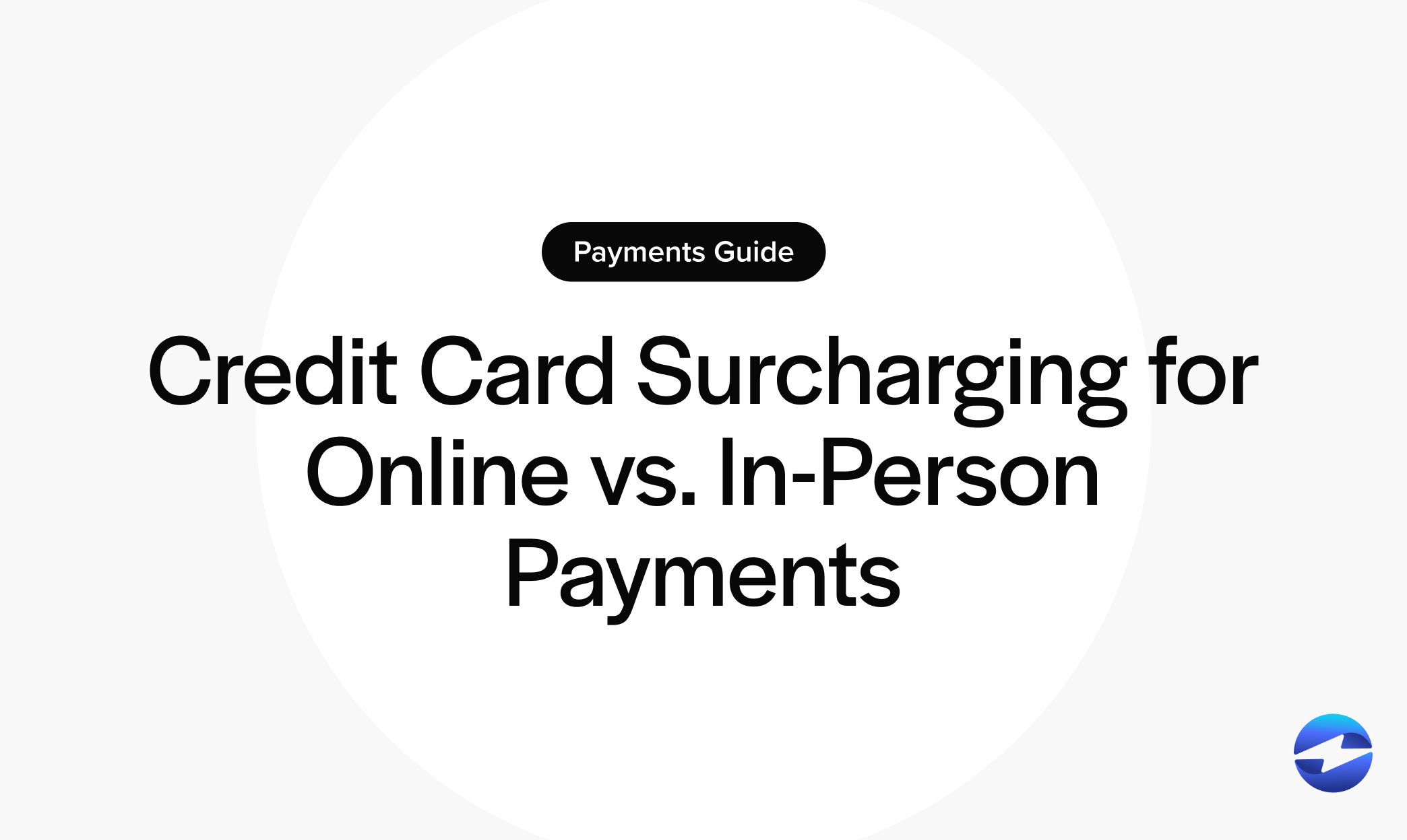 Credit Card Surcharging for Online vs In-Person Payments