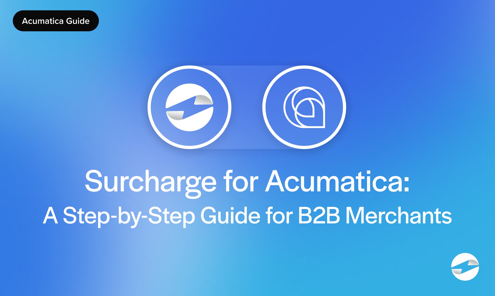 Surcharge for Acumatica A Step-by-Step Guide for B2B Merchants