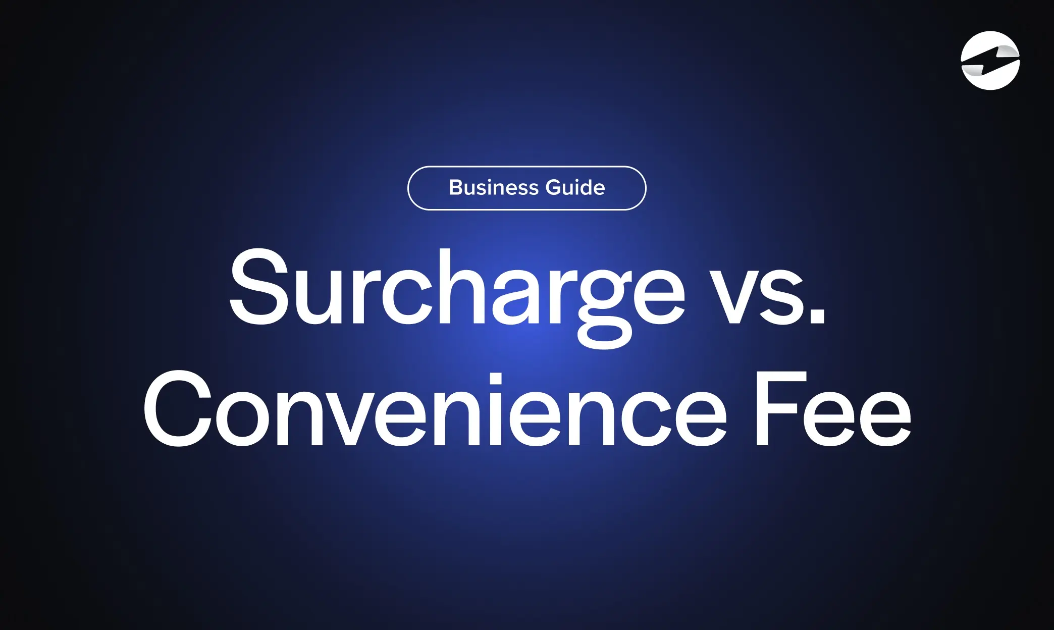 Surcharge vs Convenience Fee What’s the Difference