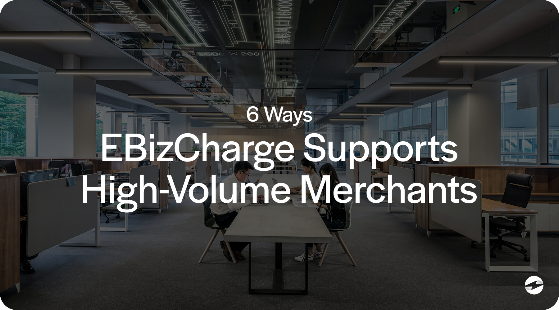ebizcharge supports high-volume merchants