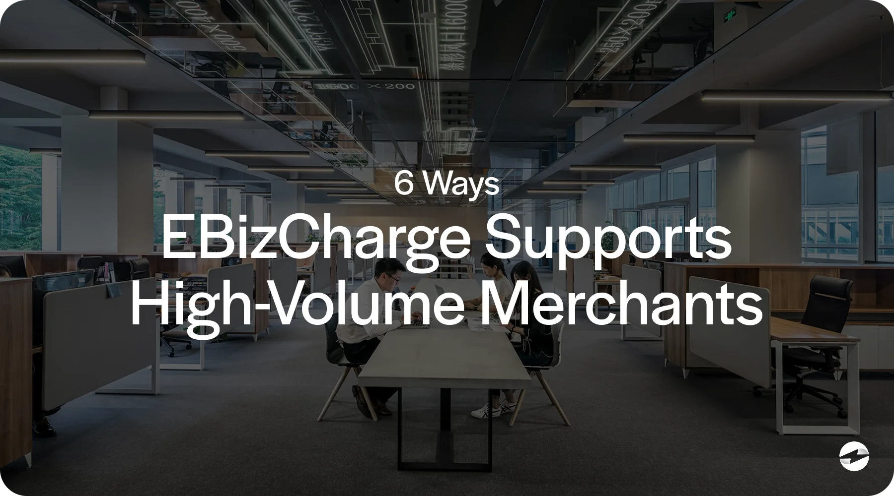 ebizcharge supports high-volume merchants