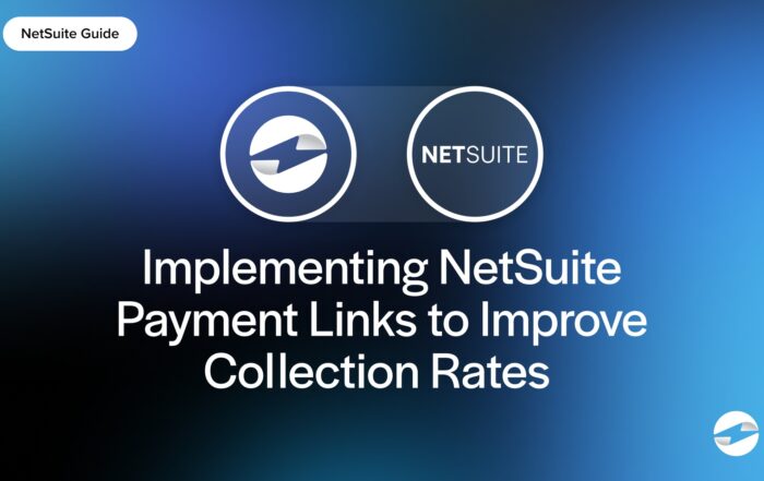 Implementing NetSuite Payment Links to Improve Collection Rates