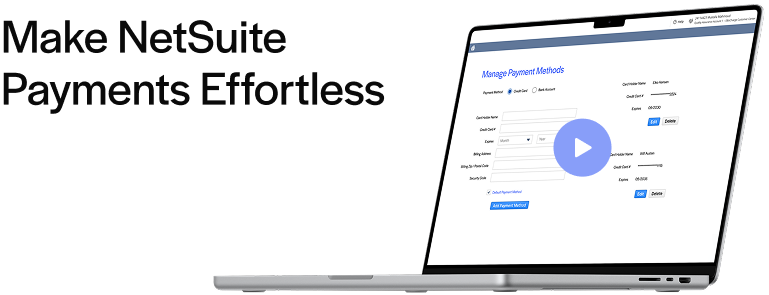 Make NetSuite Payments Effortless full