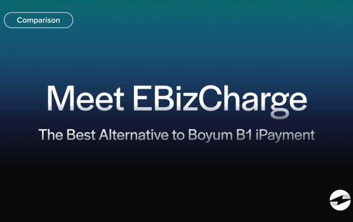 Meet EBizCharge The Best Alternative to Boyum B1 iPayment