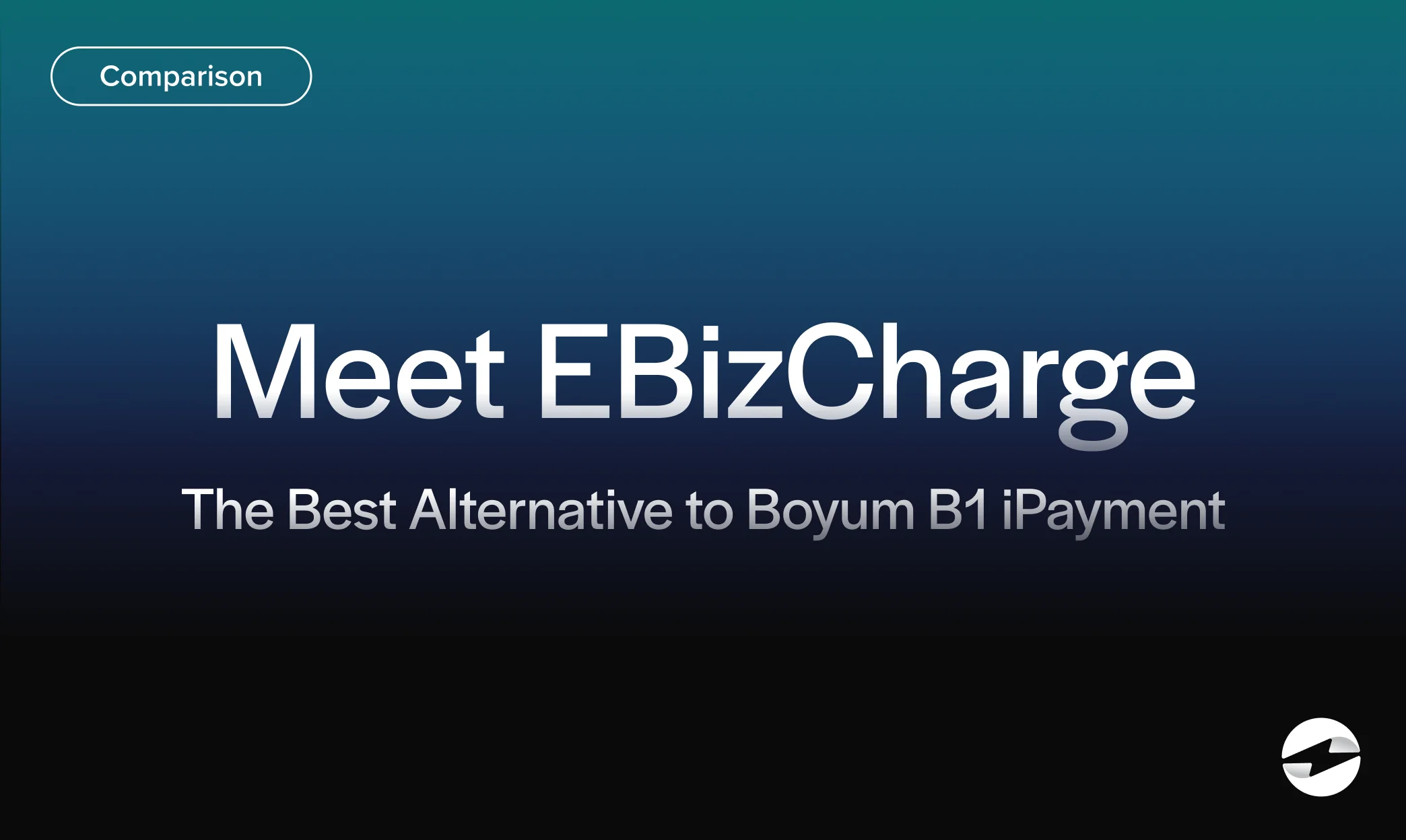 Meet EBizCharge The Best Alternative to Boyum B1 iPayment